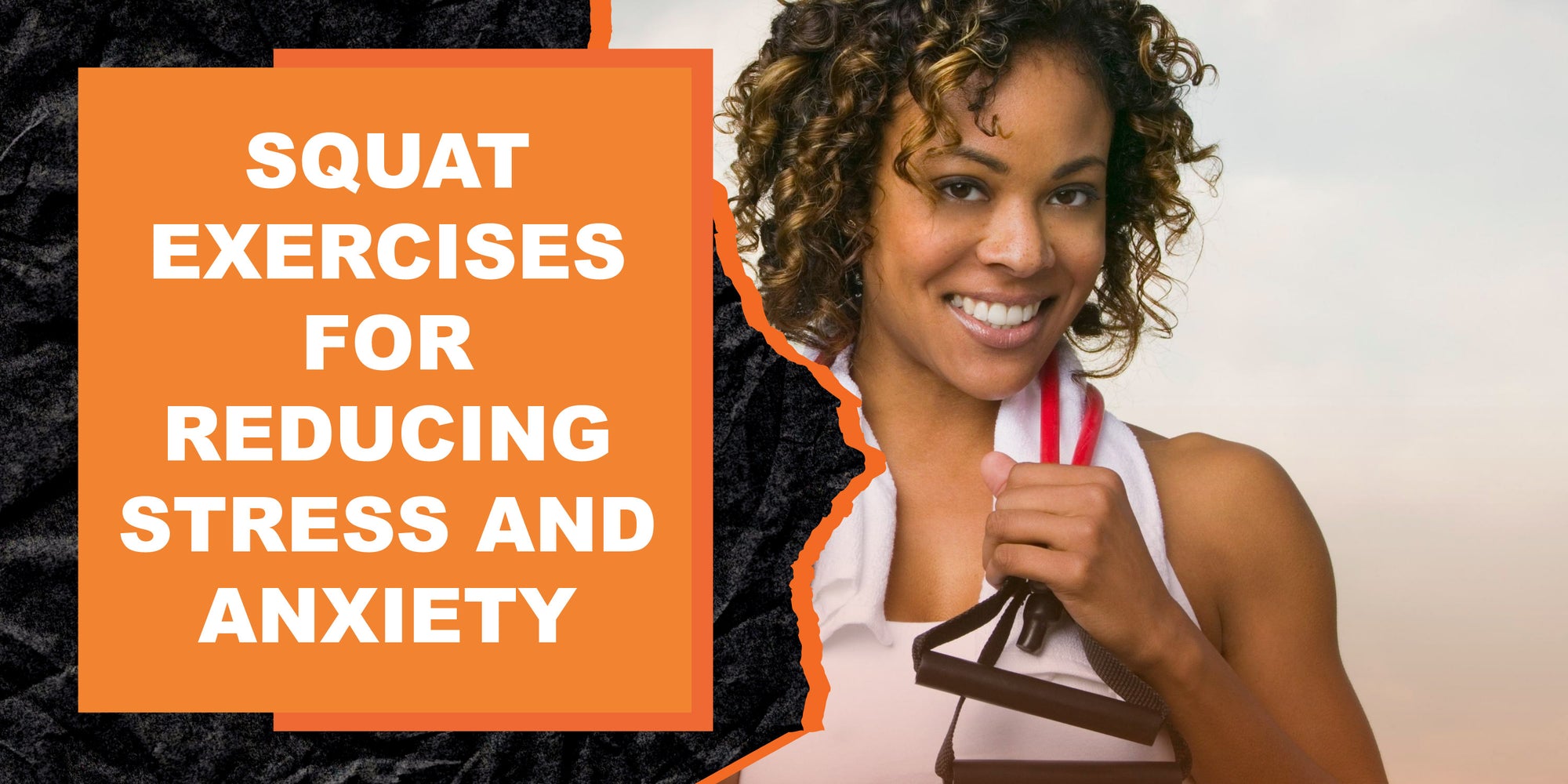 Squat Exercises for Reducing Stress and Anxiety