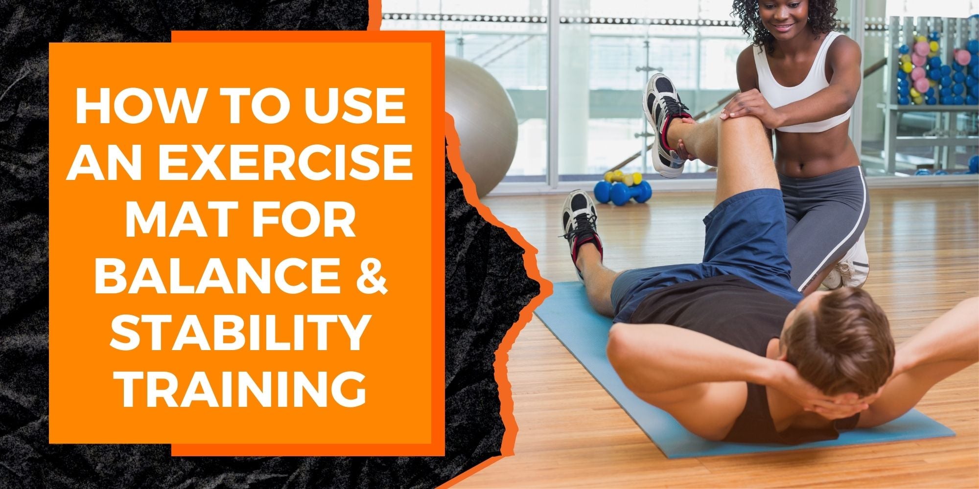 How to Use an Exercise Mat for Balance and Stability Training