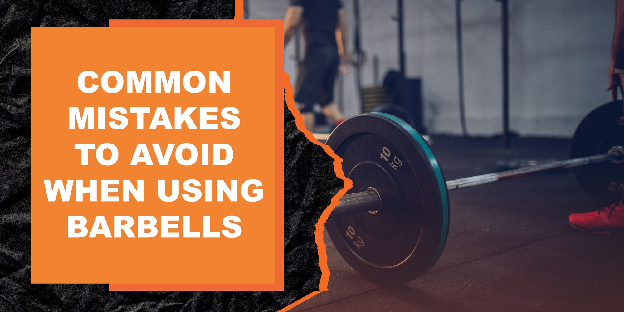 Common Mistakes To Avoid When Using Barbells