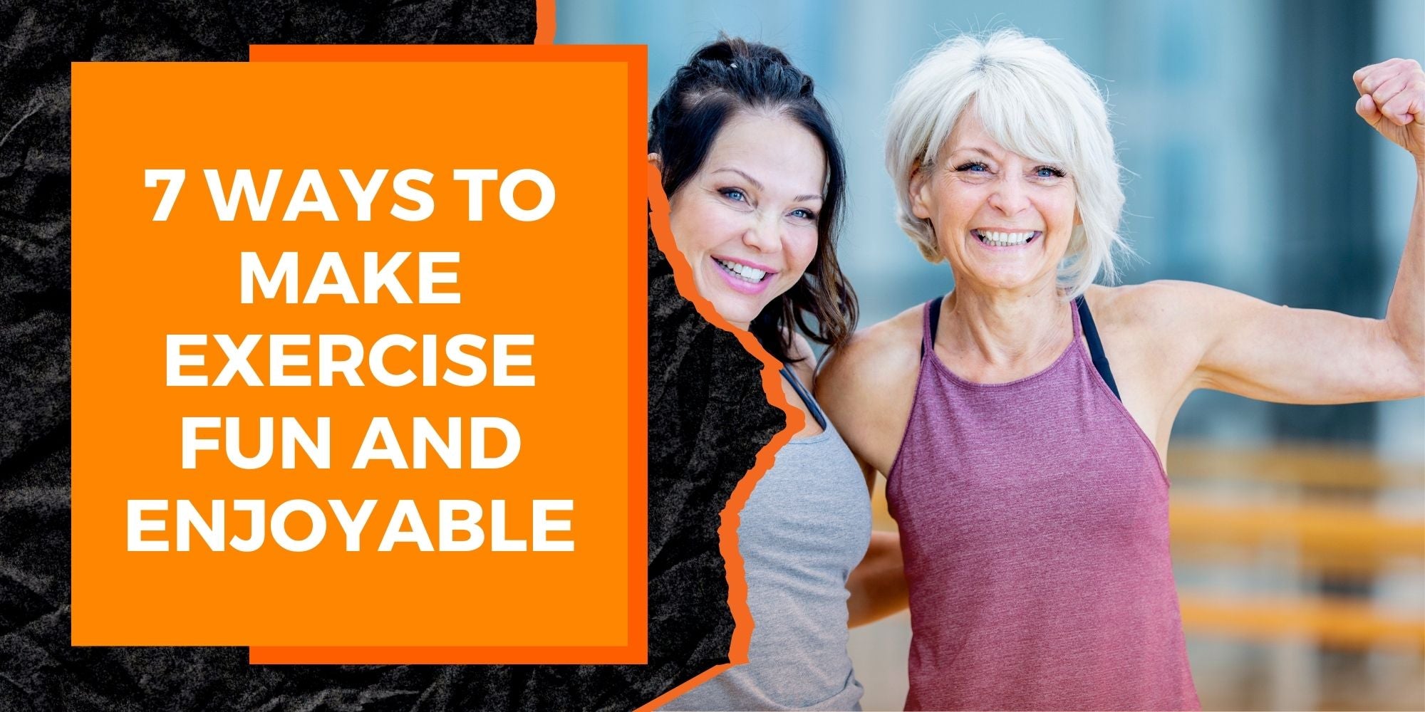 7 Ways to Make Exercise Fun and Enjoyable | MAGMA Fitness