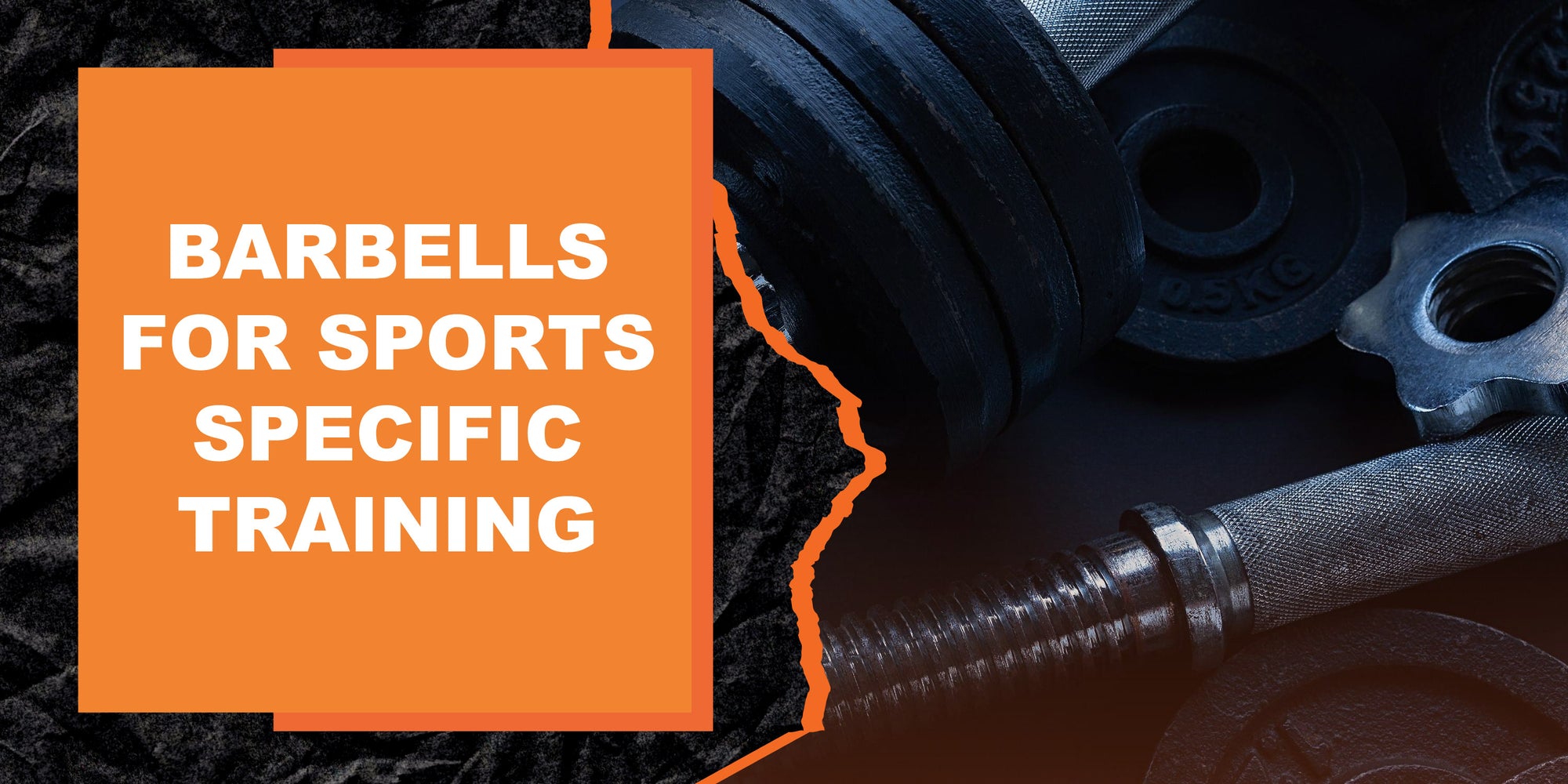 Barbells for Sports Specific Training