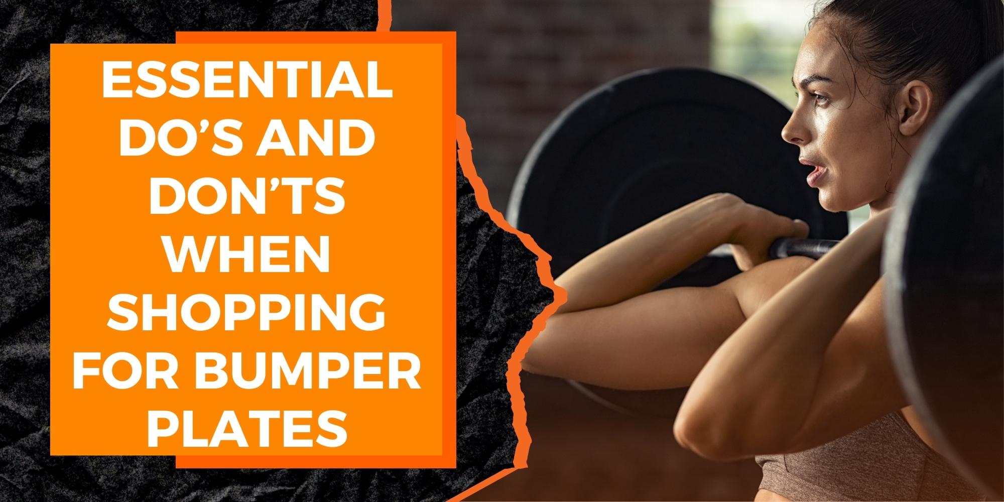 Essential Do’s and Don’ts When Shopping for Bumper Plates