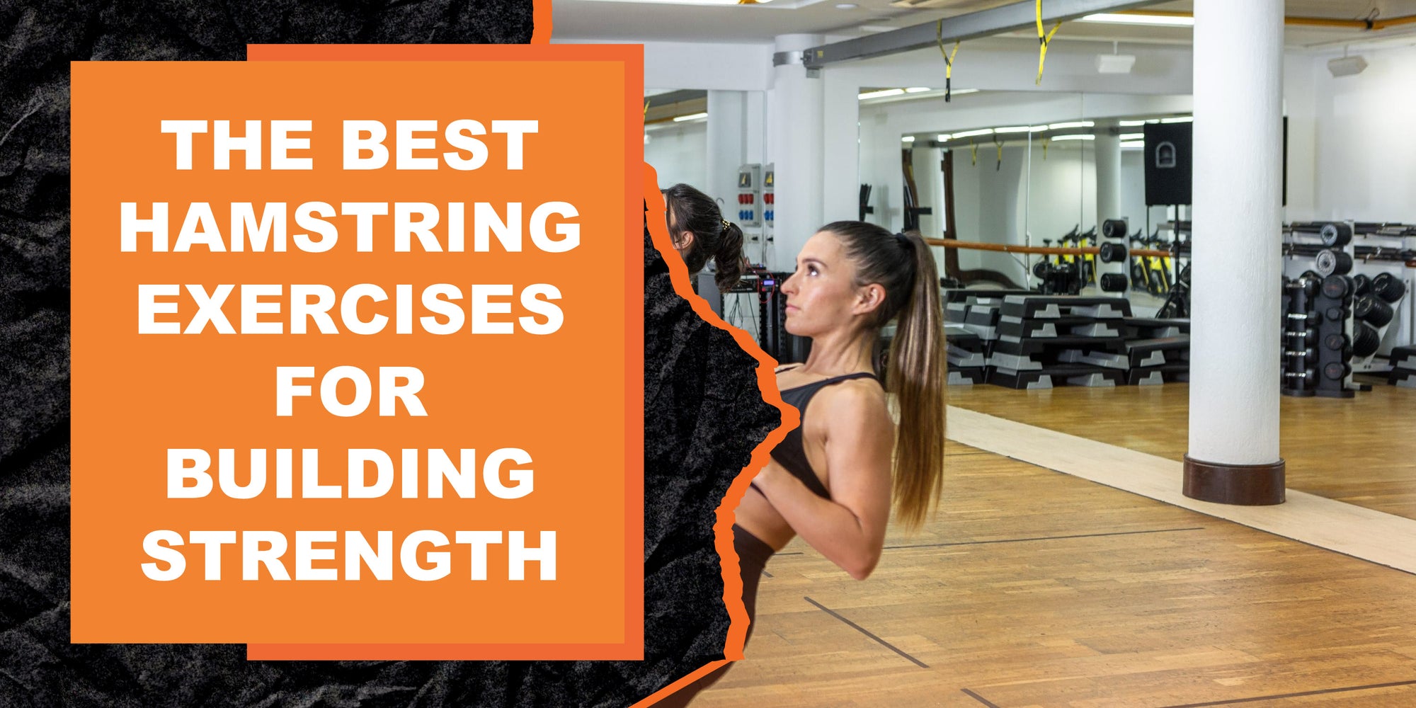 The Best Hamstring Exercises for Building Strength