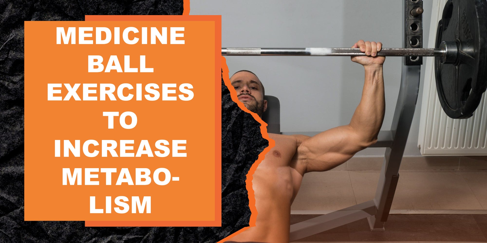 Medicine Ball Exercises to Increase Metabolism