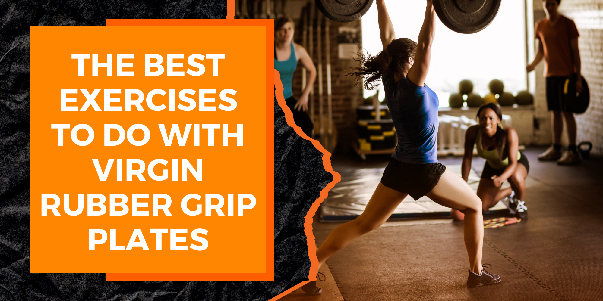 The Best Exercises to Do with Virgin Rubber Grip Plates