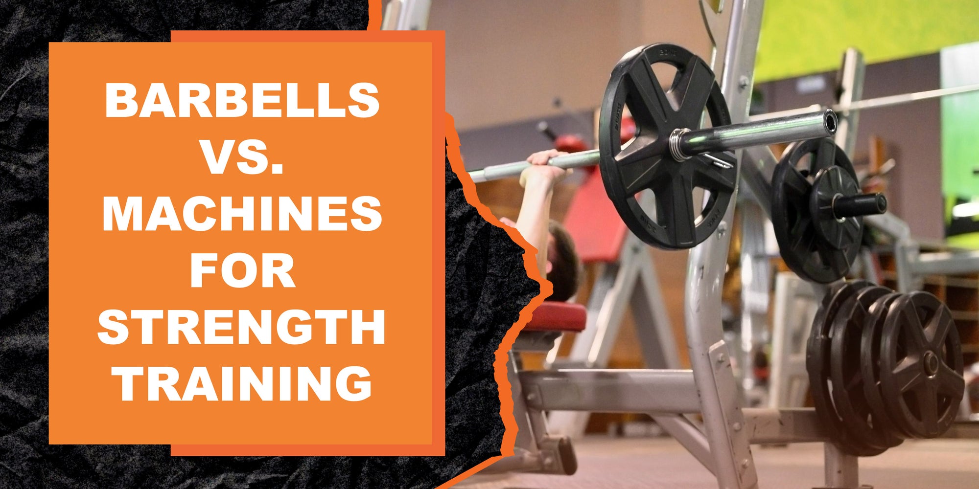 Barbells vs. Machines for Strength Training