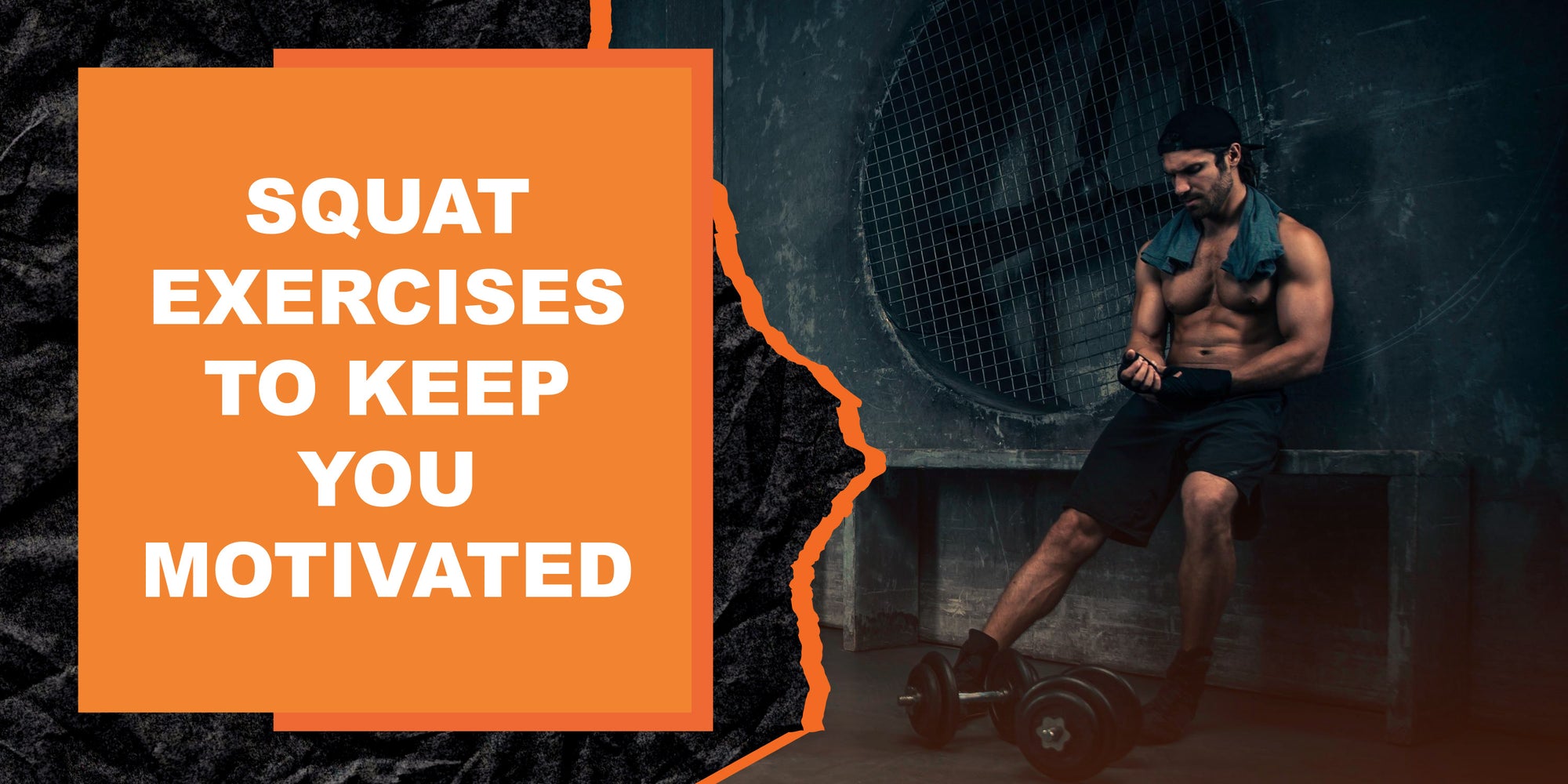 Squat Exercises to Keep You Motivated