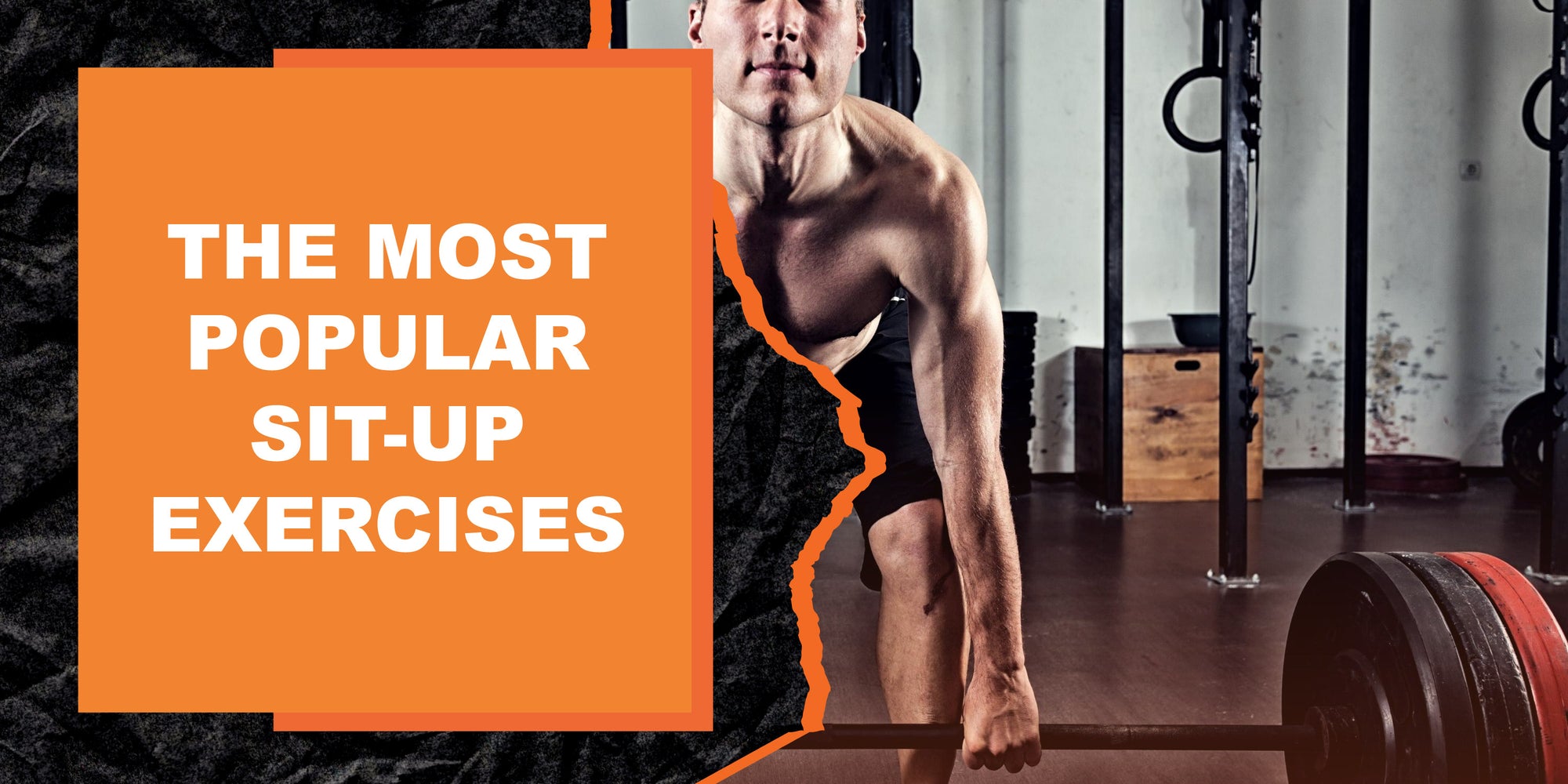 The Most Popular Sit-Up Exercises