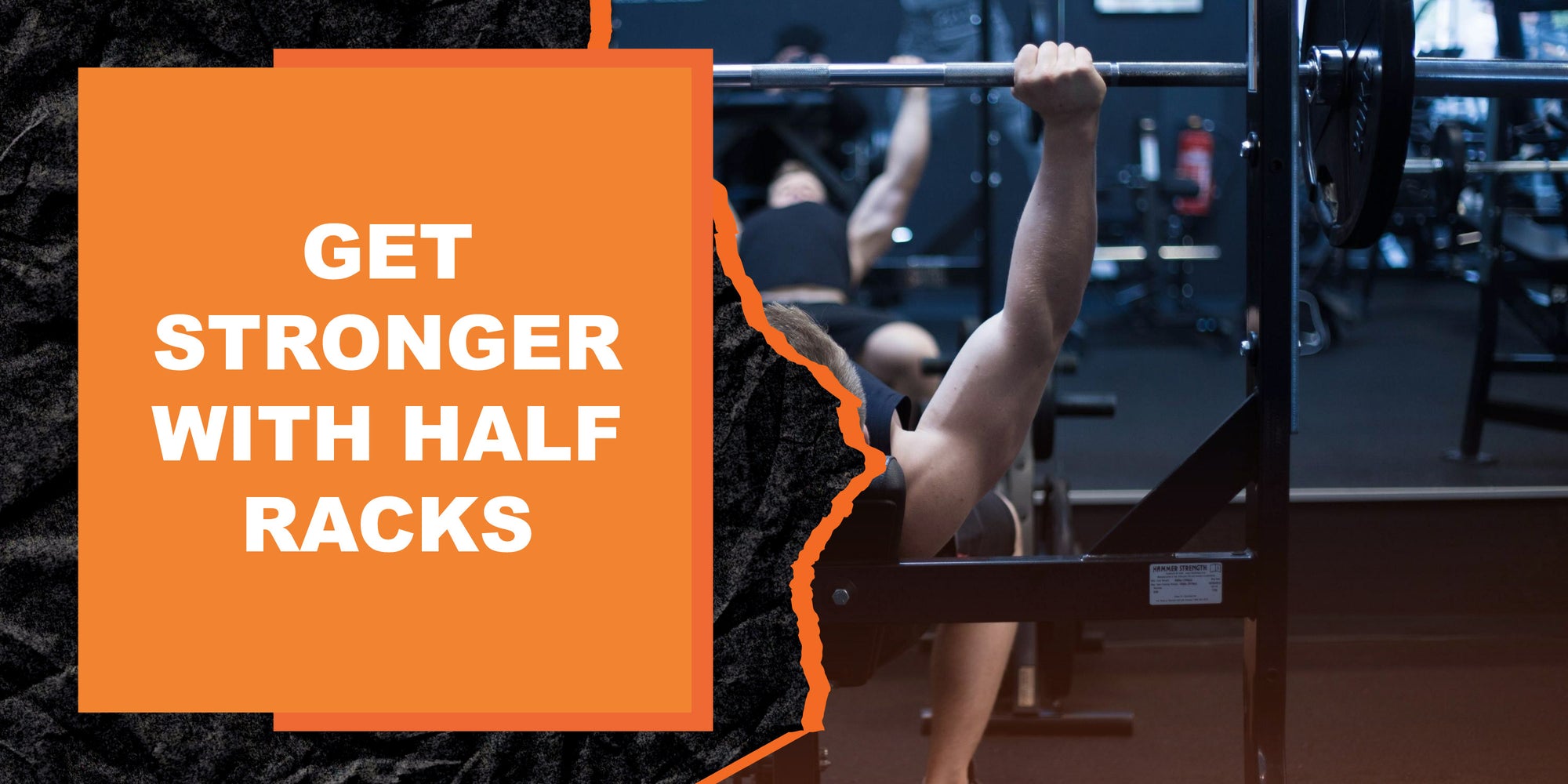 Get Stronger with Half Racks