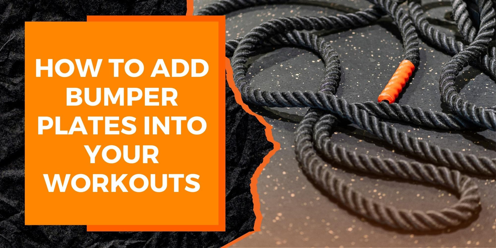 How to Incorporate Bumper Plates into Your Workouts