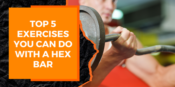 The Top 5 Exercises You Can Do with a Hex Bar | MAGMA Fitness