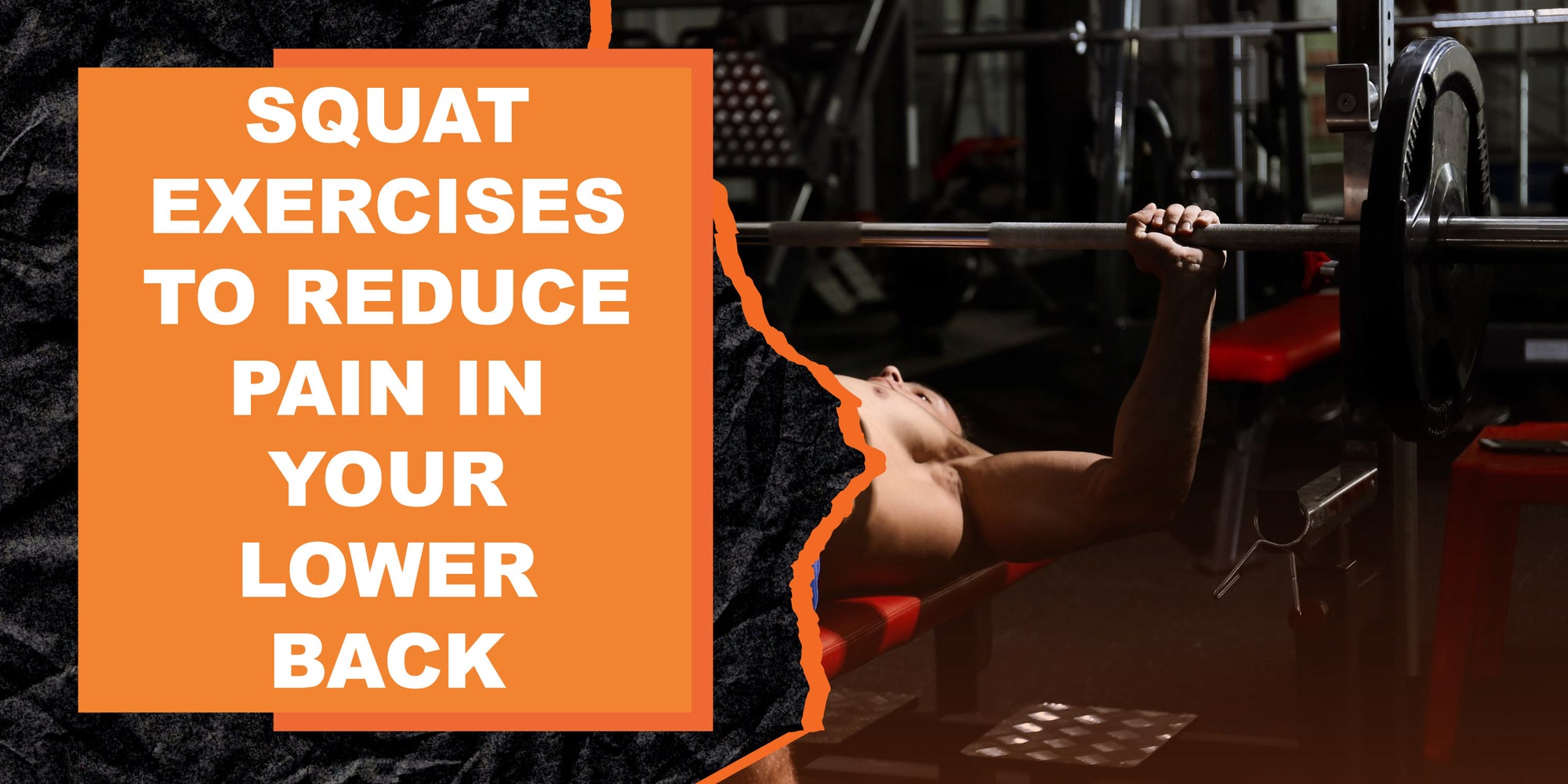 Squat Exercises to Reduce Pain in Your Lower Back