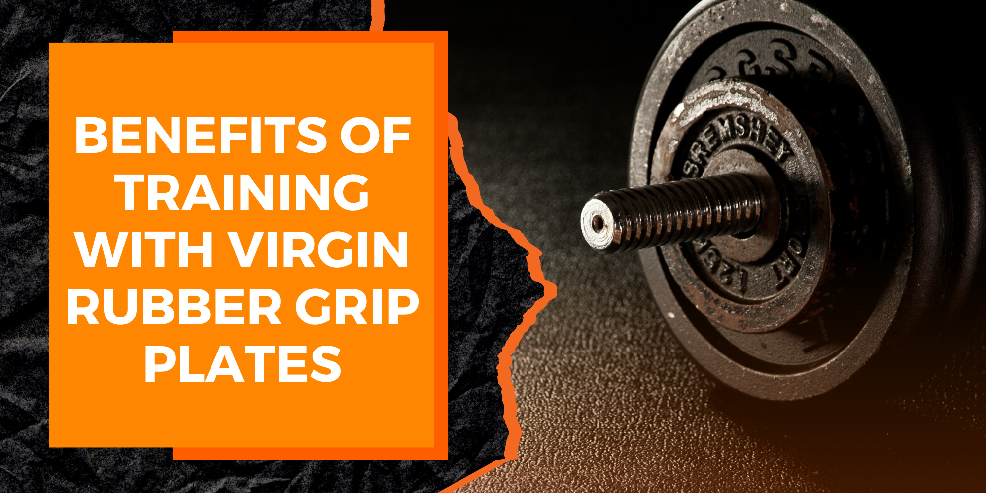 Benefits of Training with Virgin Rubber Grip Plates