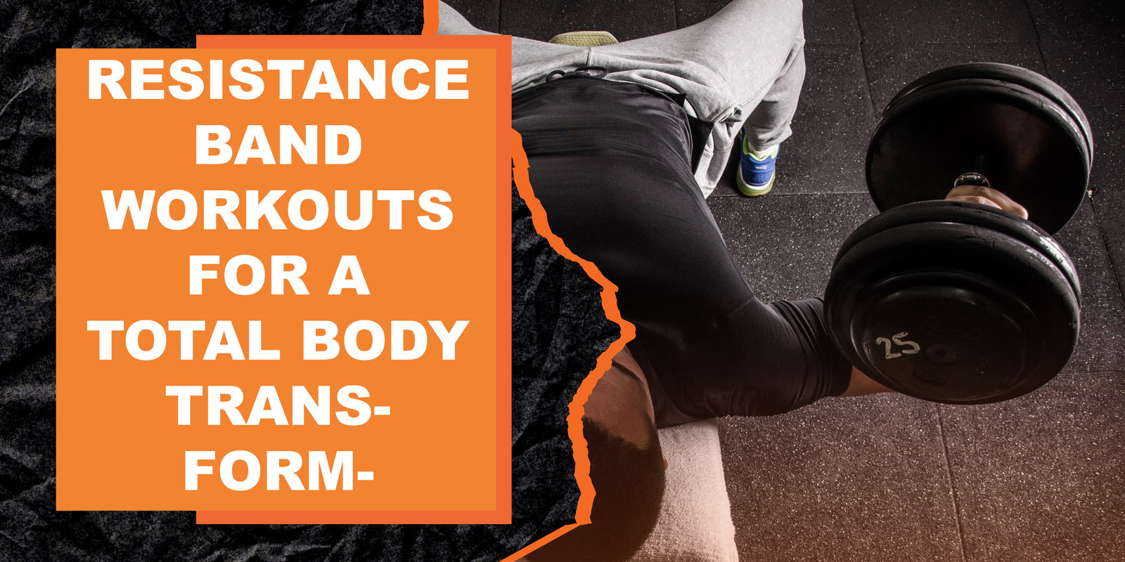 Resistance Band Workouts for a Total Body Transformation