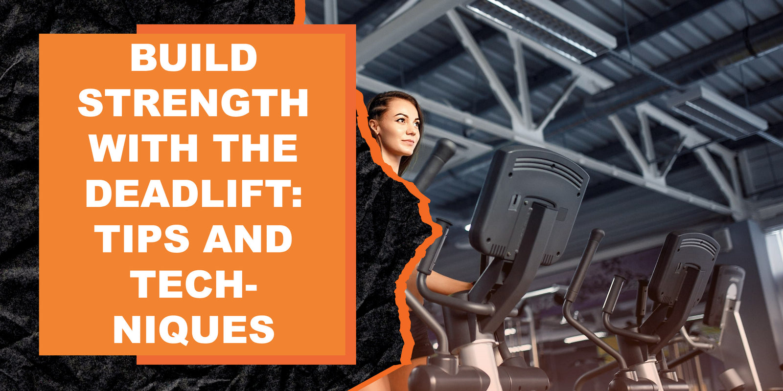 Build Strength With the Deadlift: Tips and Techniques