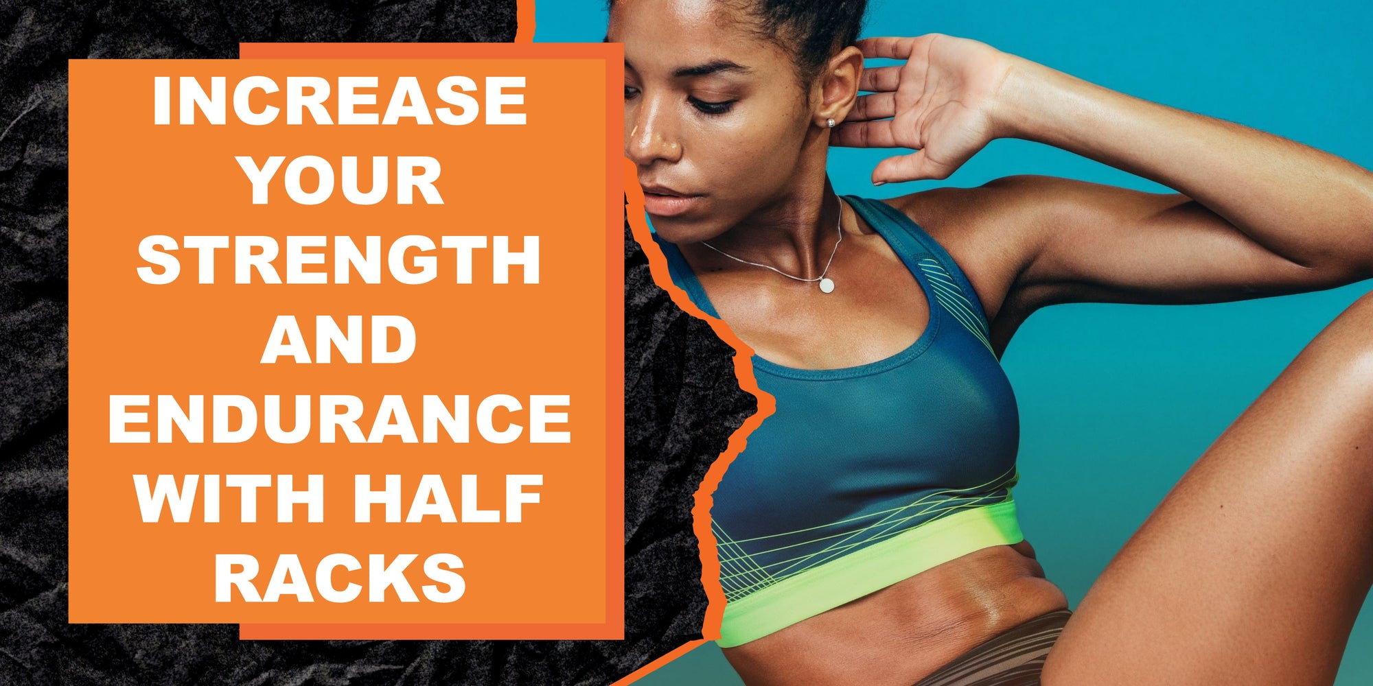 Increase Your Strength and Endurance with Half Racks