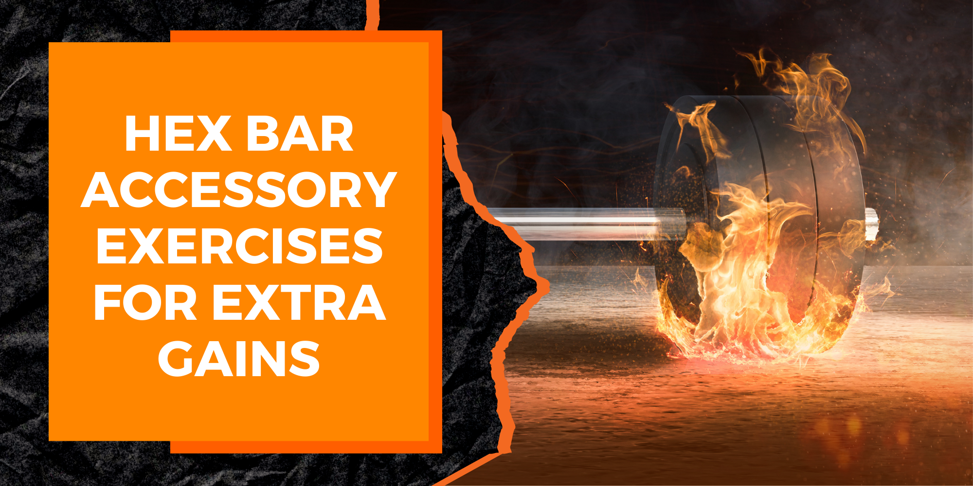 Hex Bar Accessory Exercises for Extra Gains