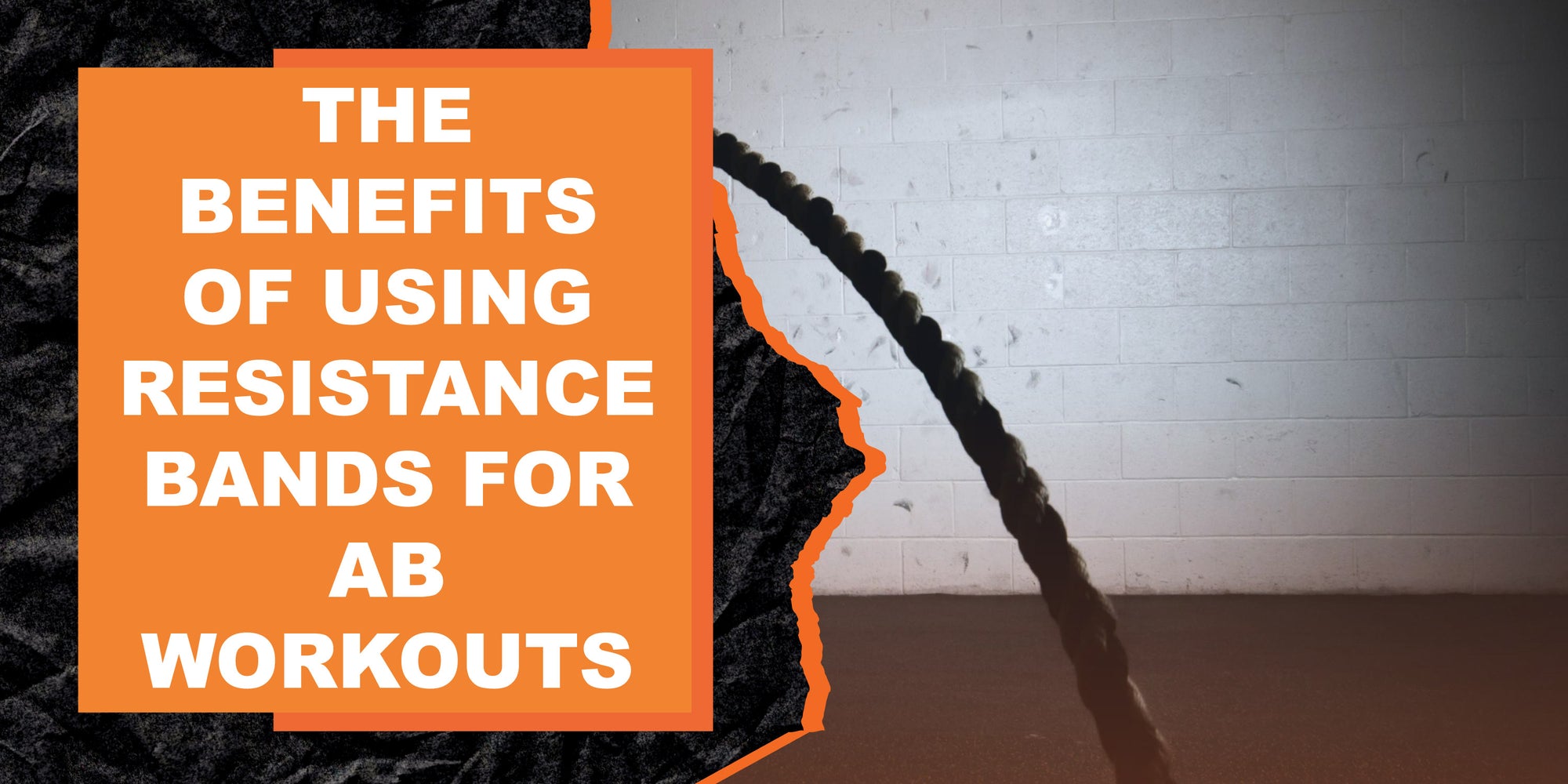 The Benefits of Using Resistance Bands for Ab Workouts
