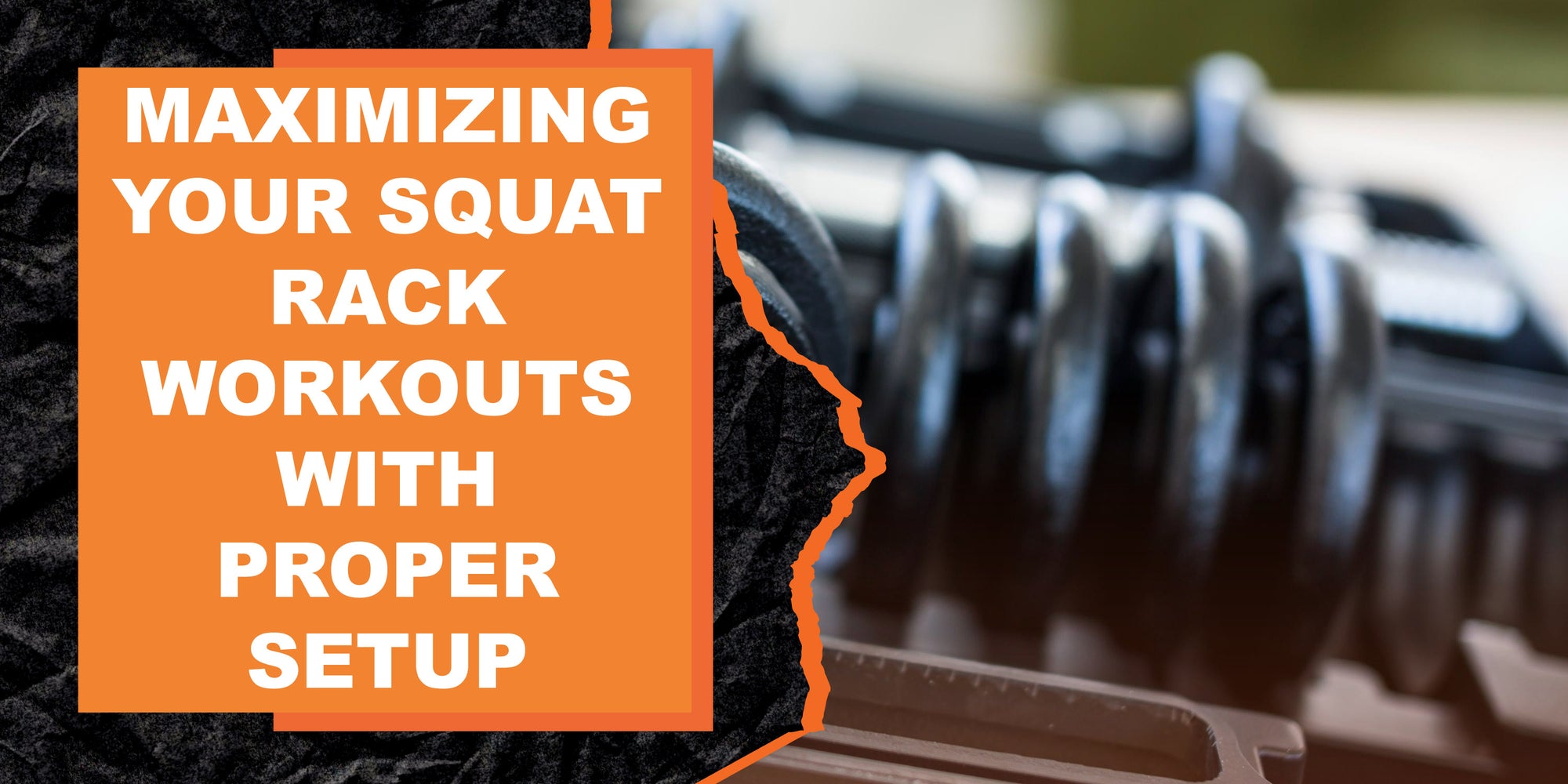 Maximizing Your Squat Rack Workouts with Proper Setup