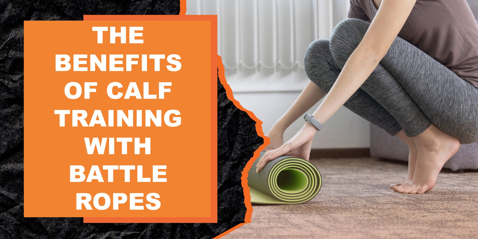 The Benefits of Calf Training with Battle Ropes