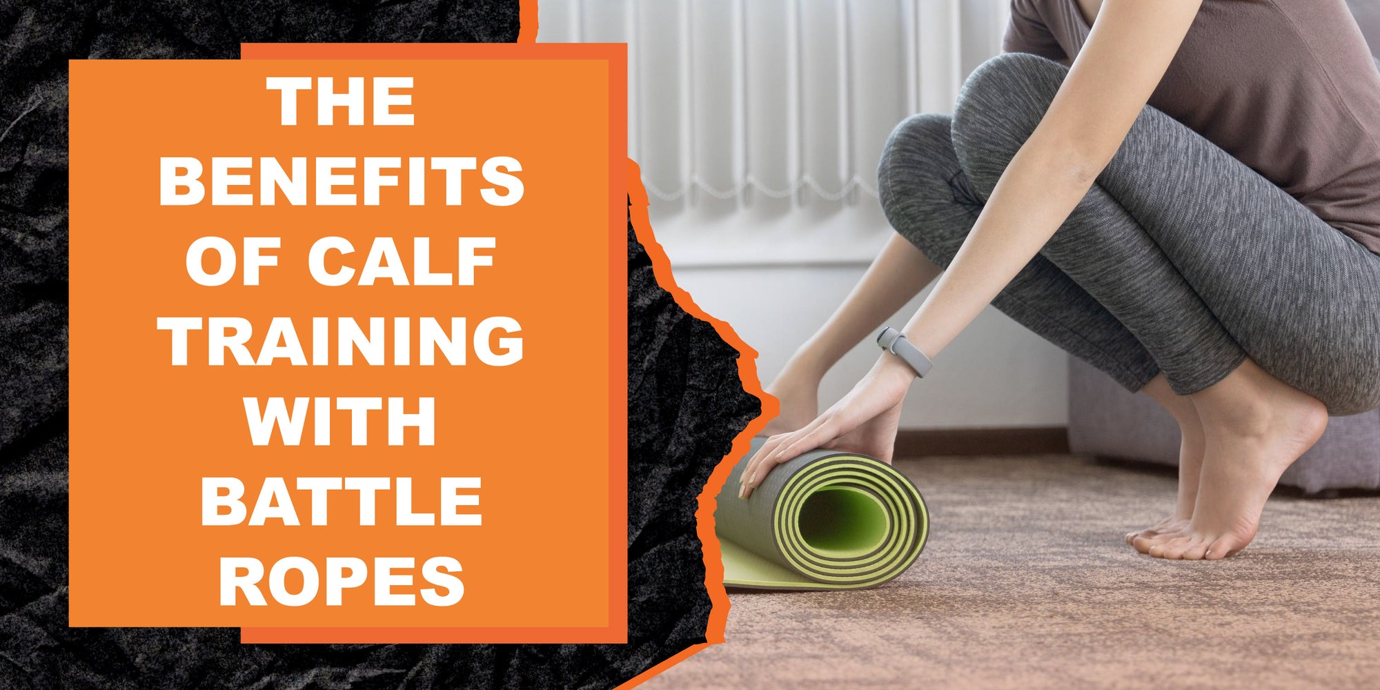Magma Ropers The Benefits of Calf Training with Battle Ropes | MAGMA Fitness