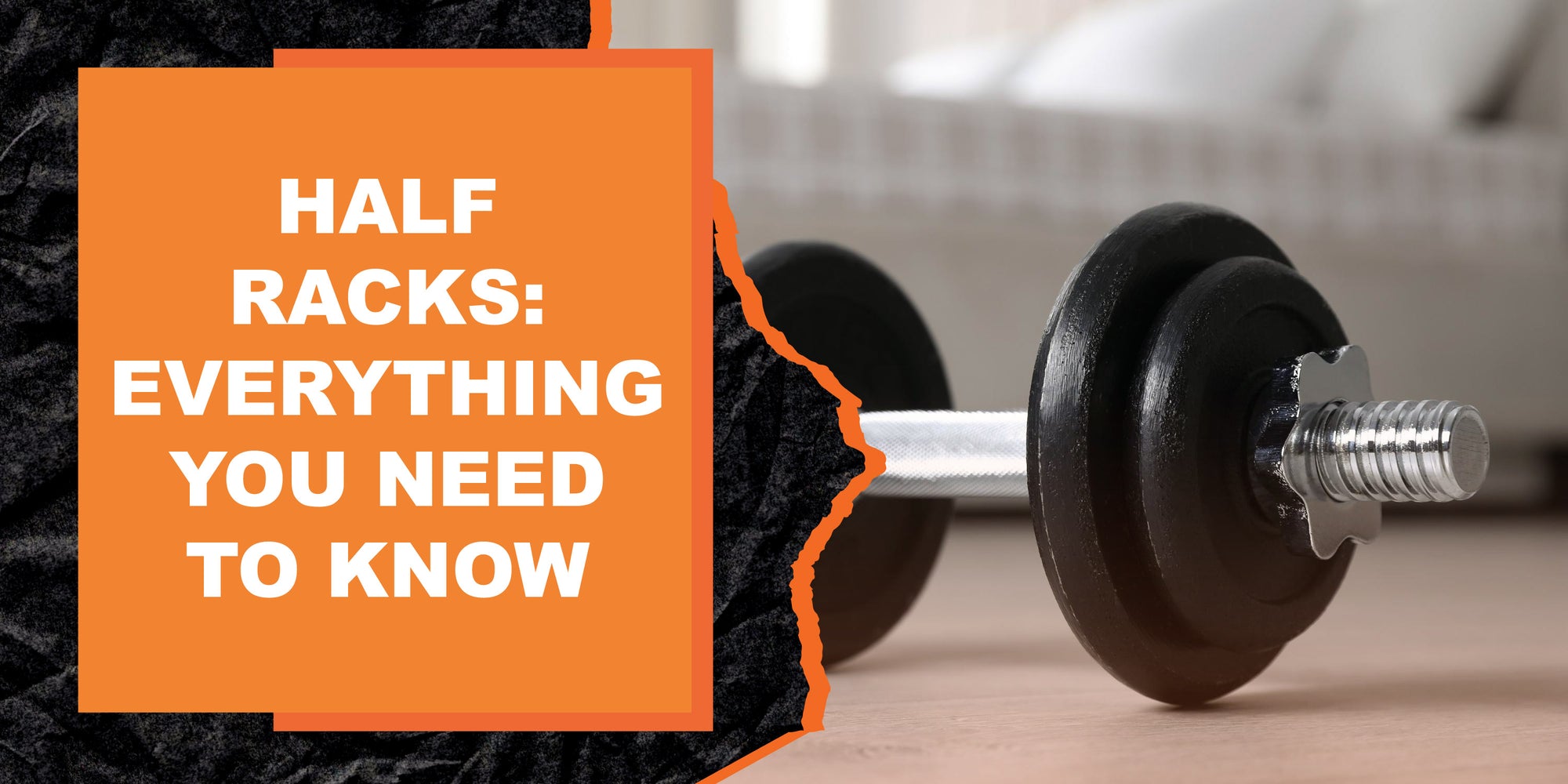 Half Racks: Everything You Need to Know