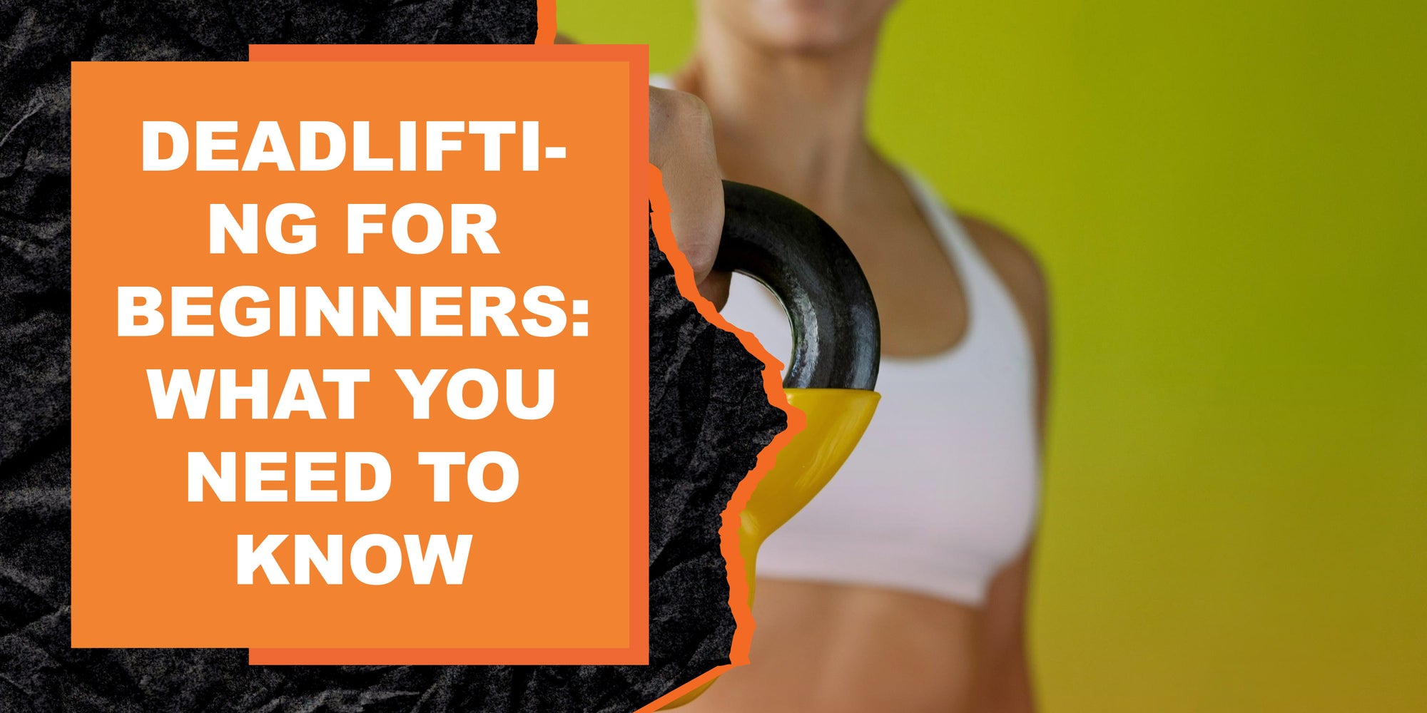 Deadlifting for Beginners: What You Need to Know