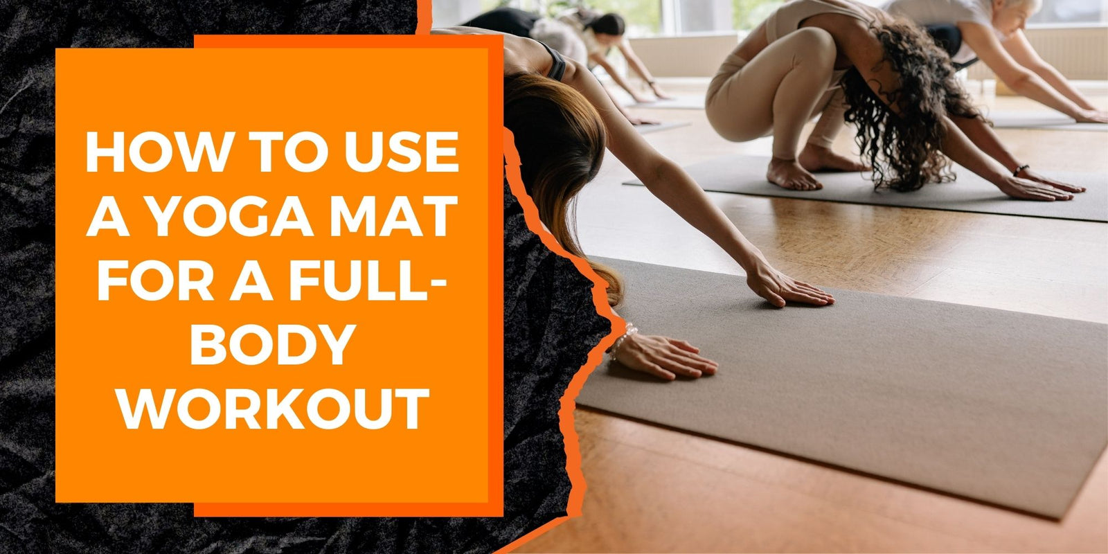 How To Use A Yoga Mat For A Full-body Workout 