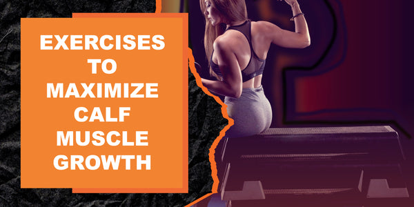Exercises to Maximize Calf Muscle Growth | MAGMA Fitness