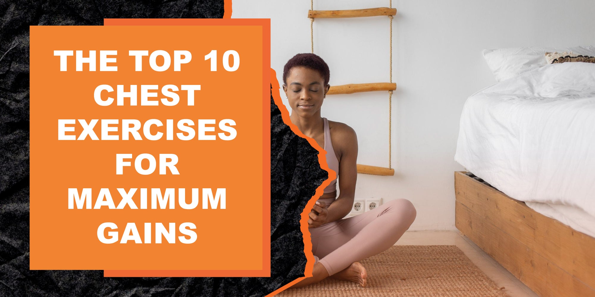 The Top 10 Chest Exercises for Maximum Gains
