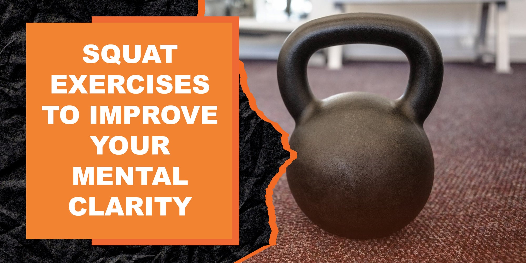 Squat Exercises to Improve Your Mental Clarity