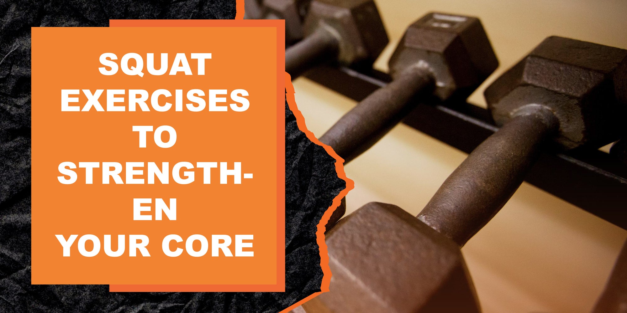 Squat Exercises to Strengthen Your Core