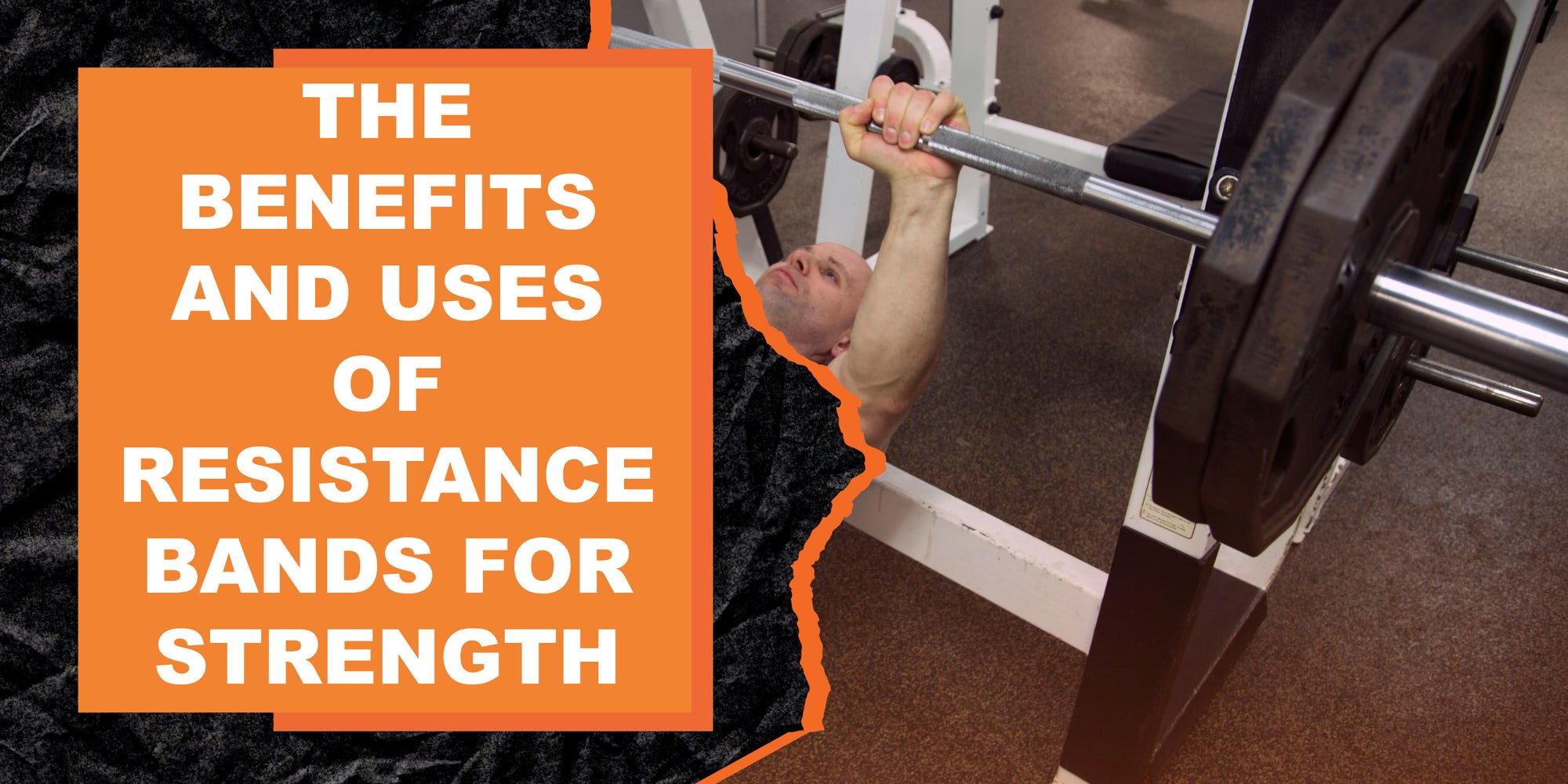 The Benefits and Uses of Resistance Bands for Strength Training