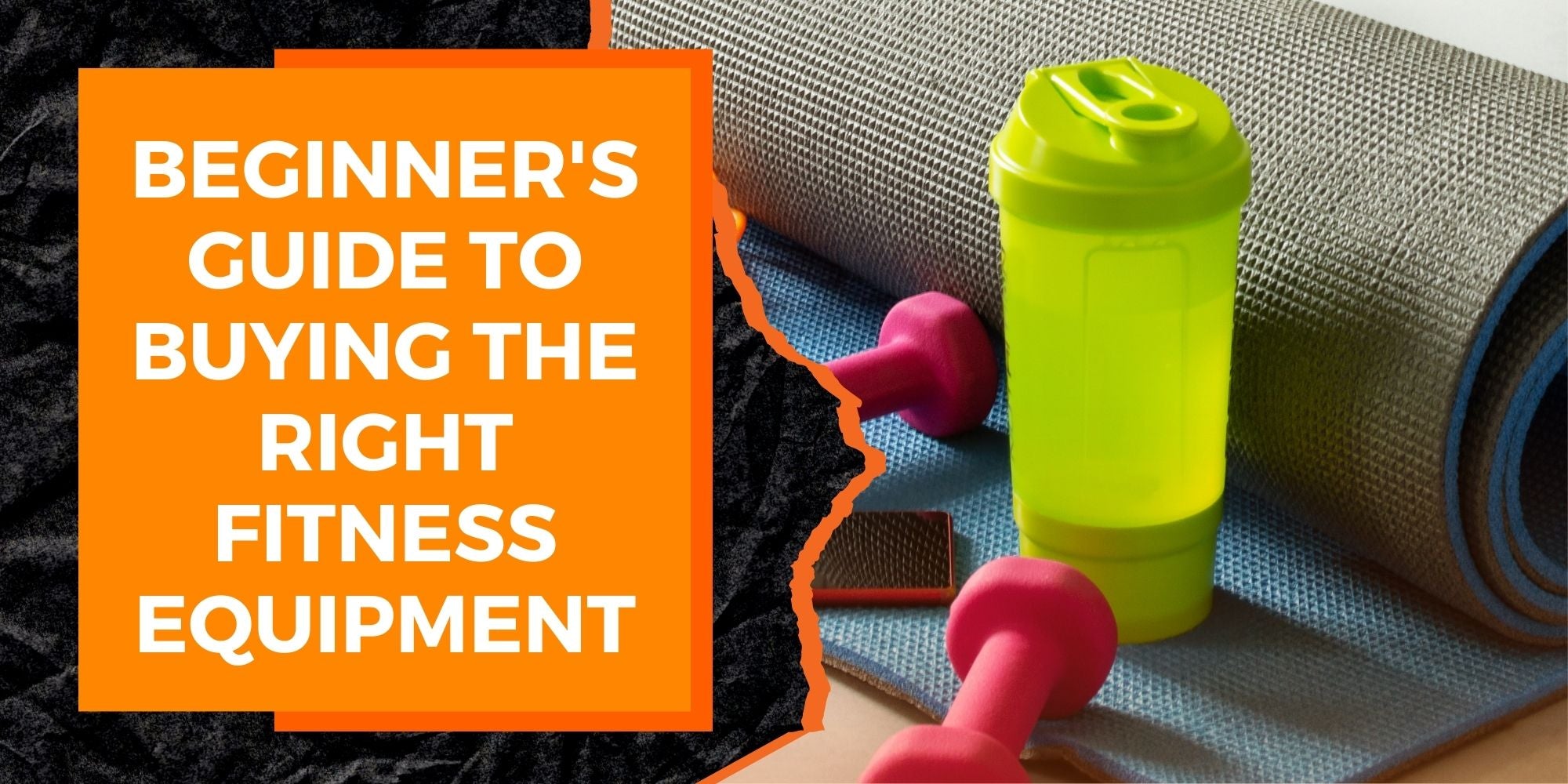 A Beginner's Guide to Buying the Right Fitness Equipment