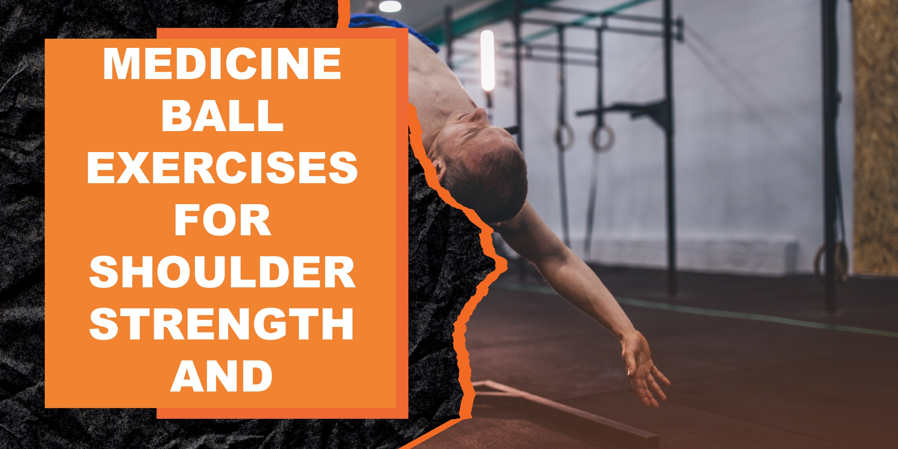 Medicine Ball Exercises for Shoulder Strength and Stability MAGMA Fitness