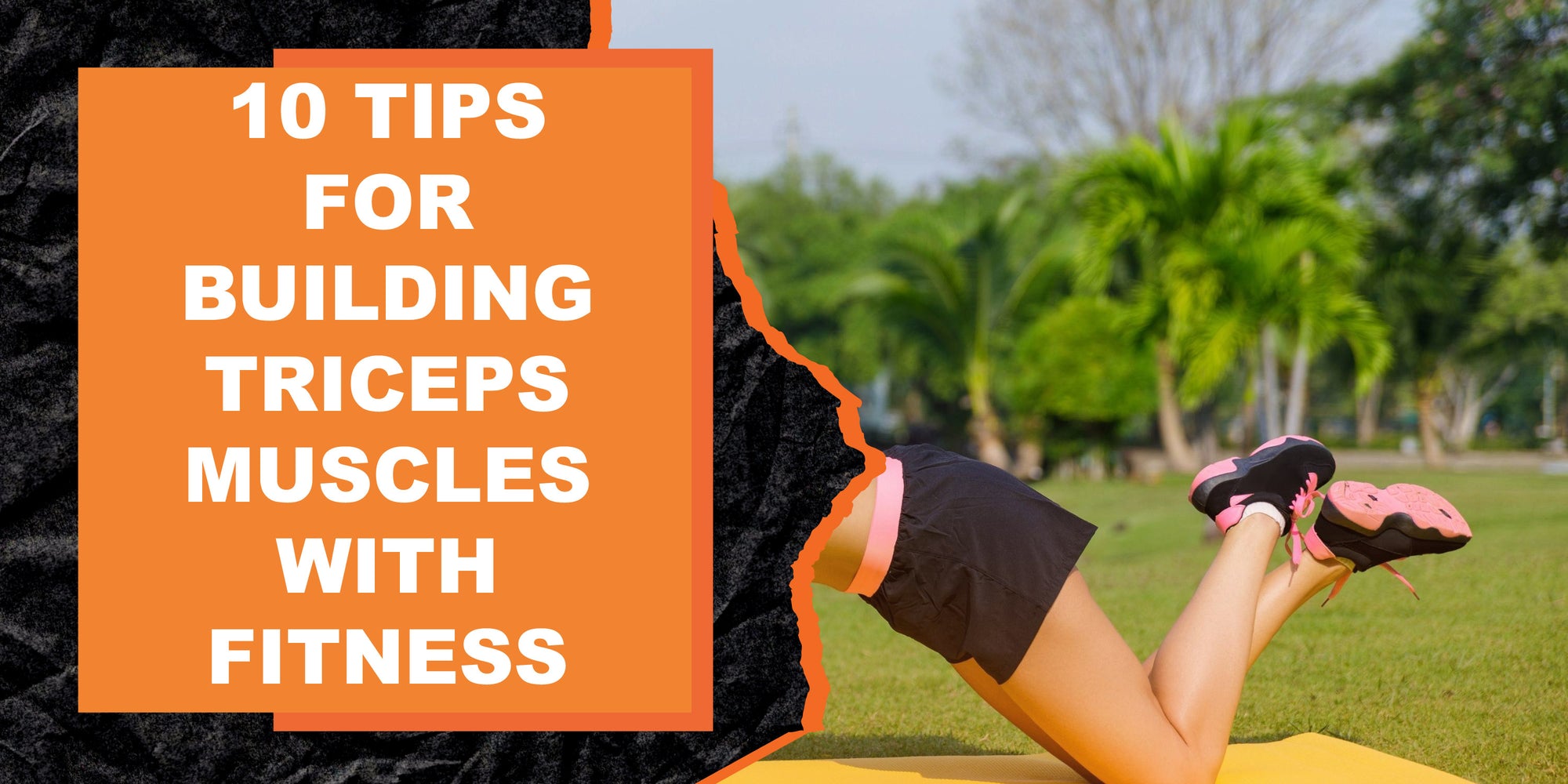 10 Tips for Building Triceps Muscles with Fitness Gear