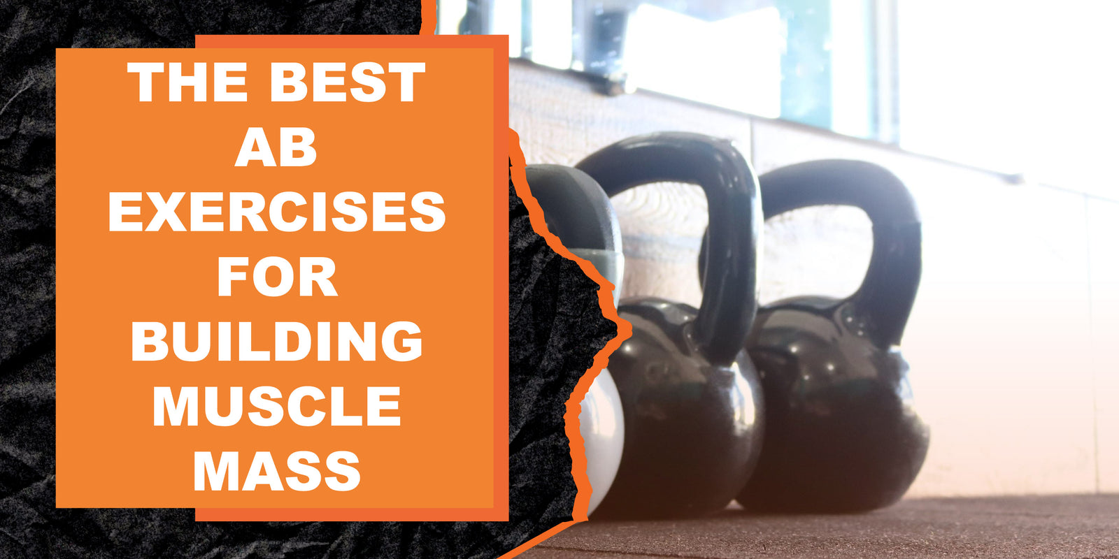 The Best Ab Exercises for Building Muscle Mass | MAGMA Fitness