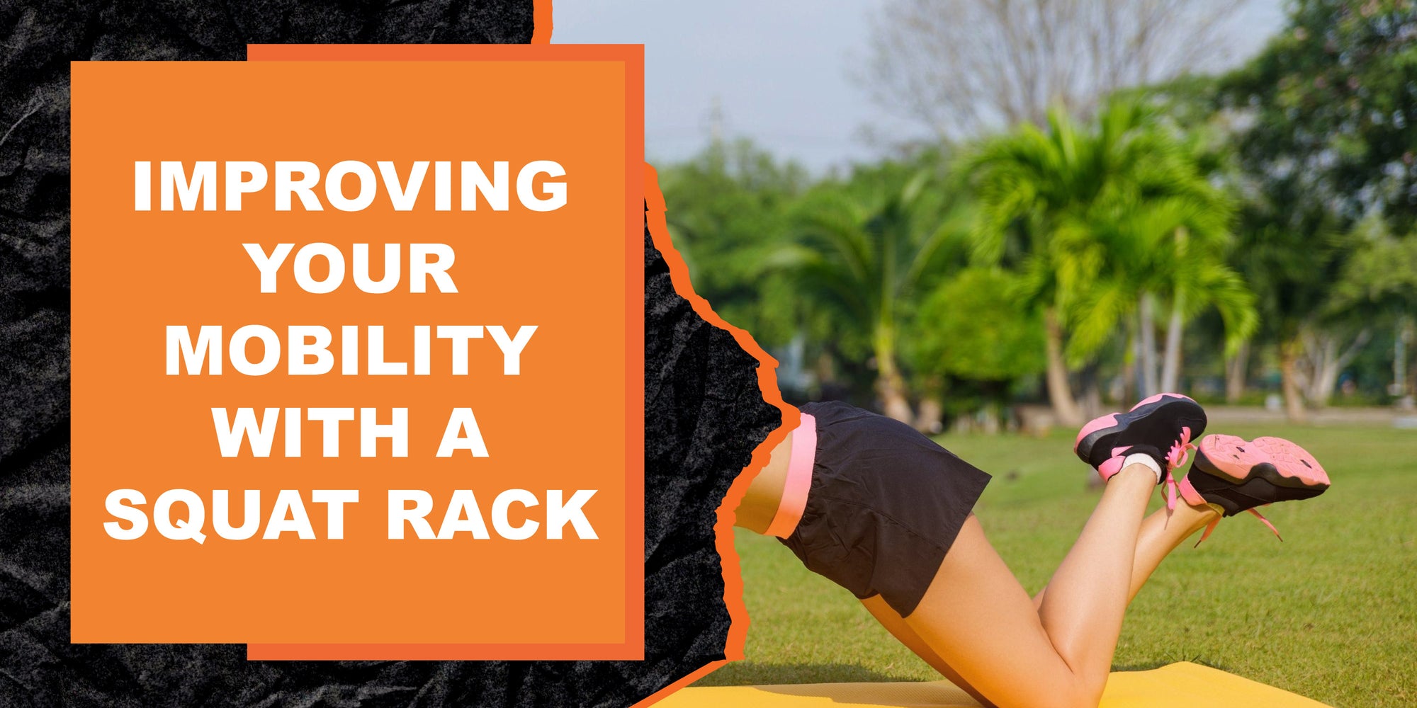 Improving Your Mobility with a Squat Rack