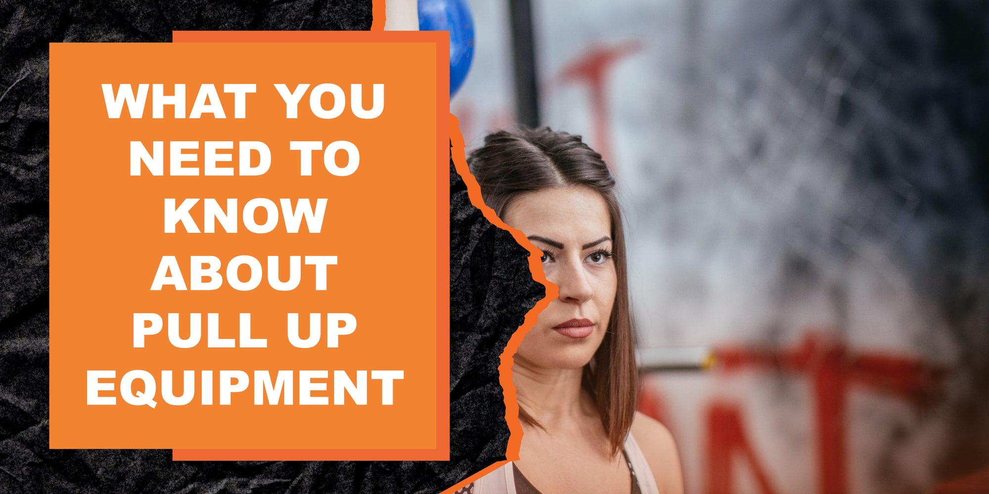 What You Need to Know About Pull Up Equipment