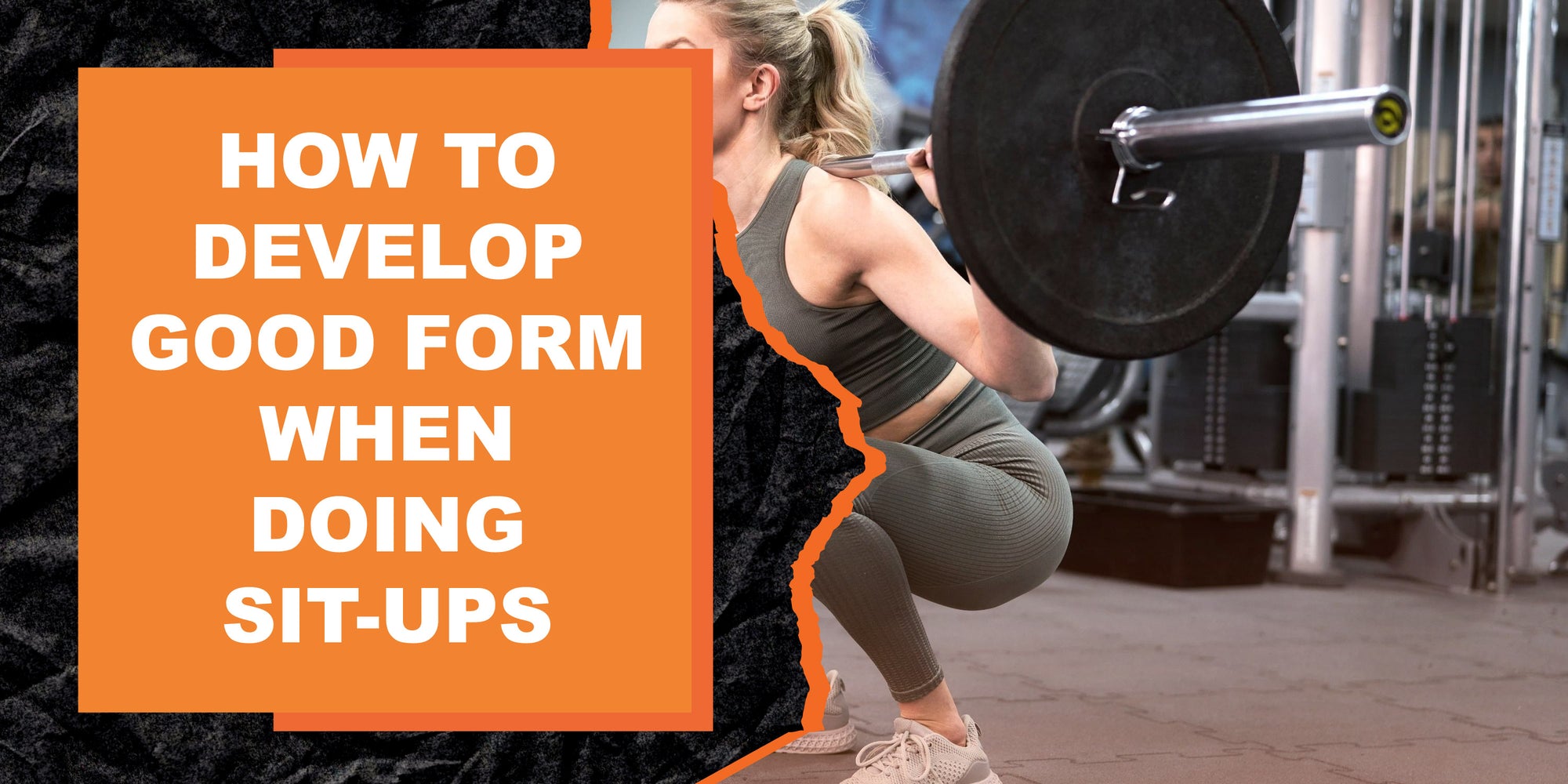 How to Develop Good Form When Doing Sit-Ups