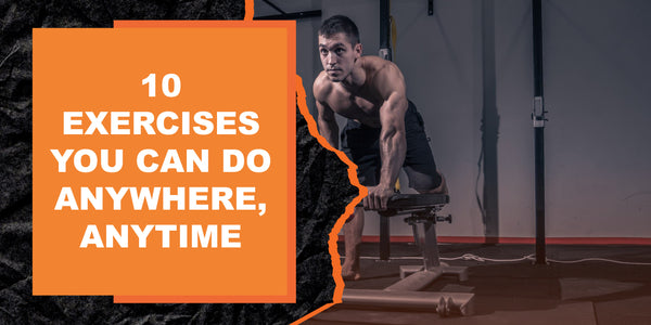10 Exercises You Can Do Anywhere, Anytime | MAGMA Fitness