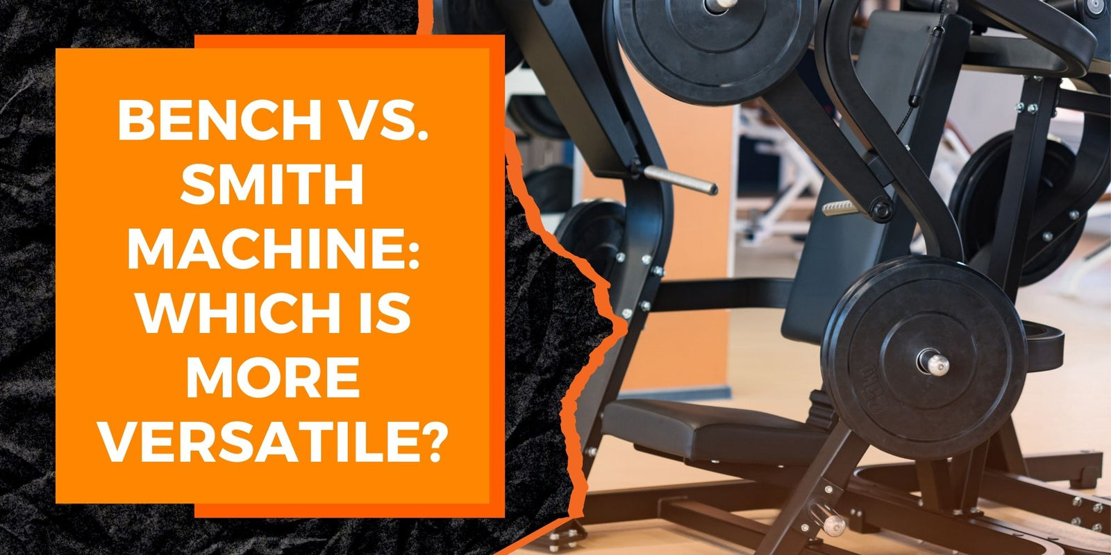 Exercise Bench vs. Smith Machine: Which is More Versatile?