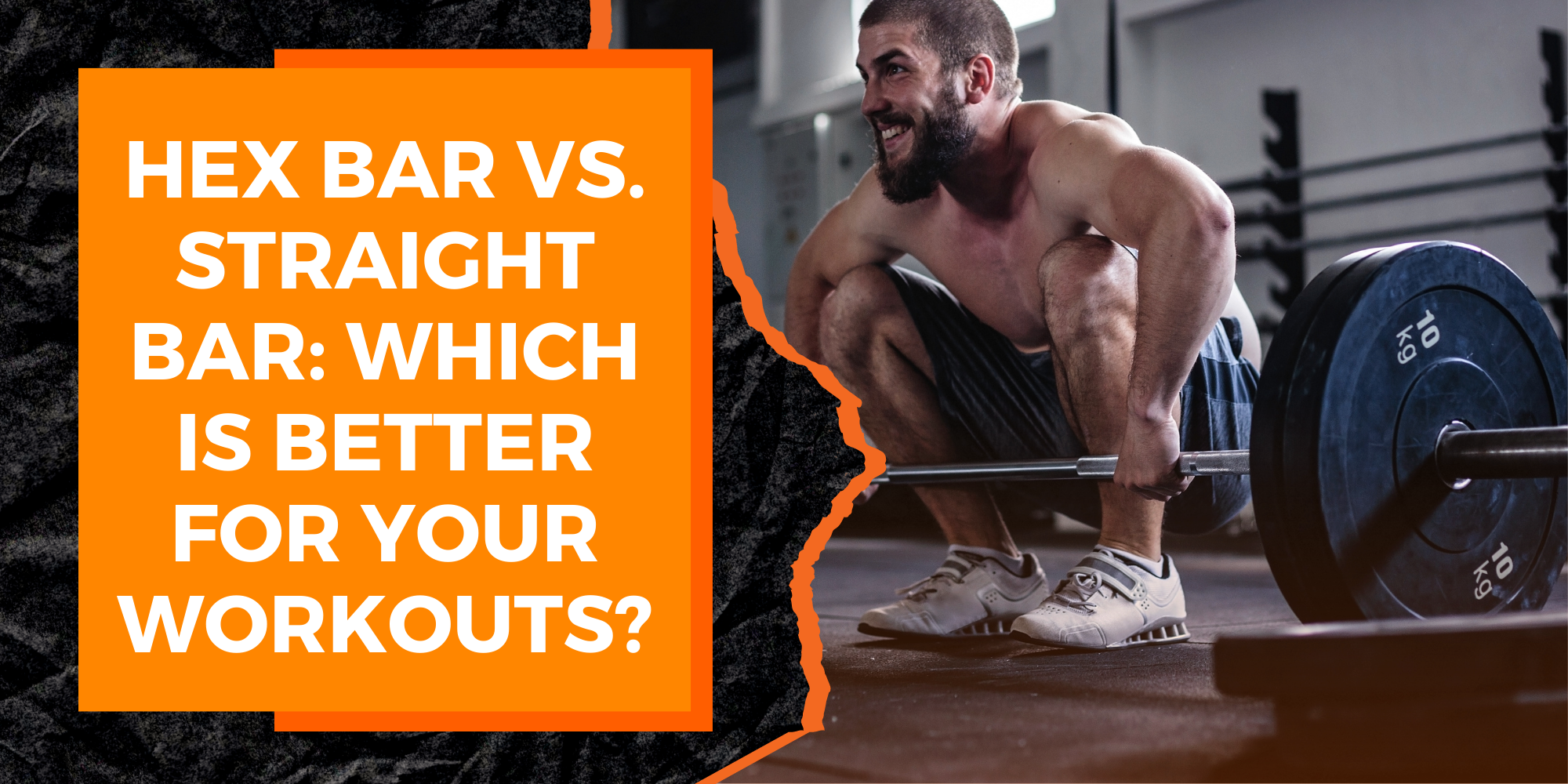 Hex Bar vs. Straight Bar: Which is Better for Your Workouts?