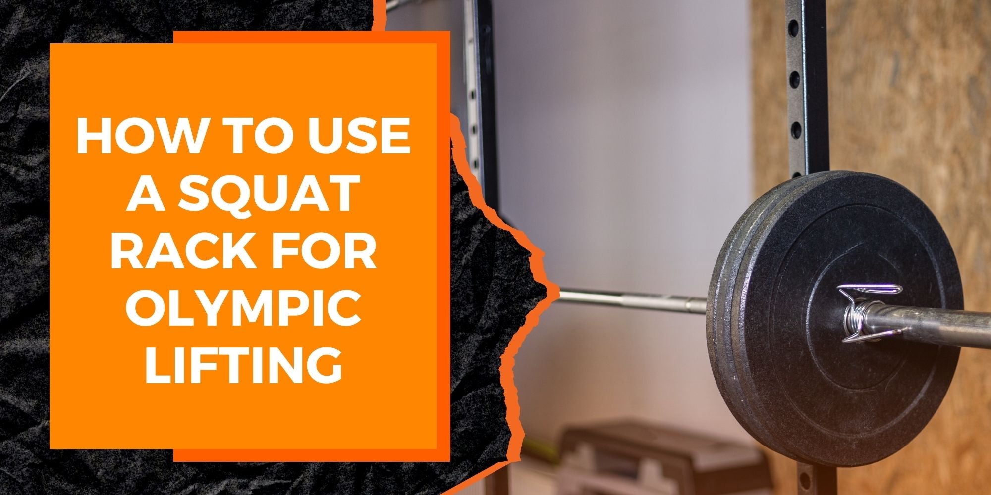 How to Use a Squat Rack for Olympic Lifting
