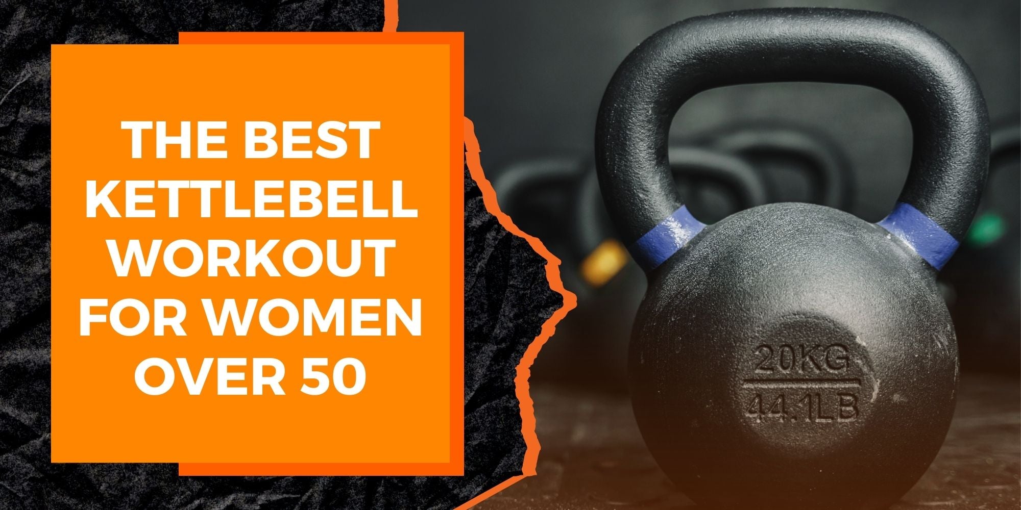 The Best Kettlebell Workout for Women Over 50