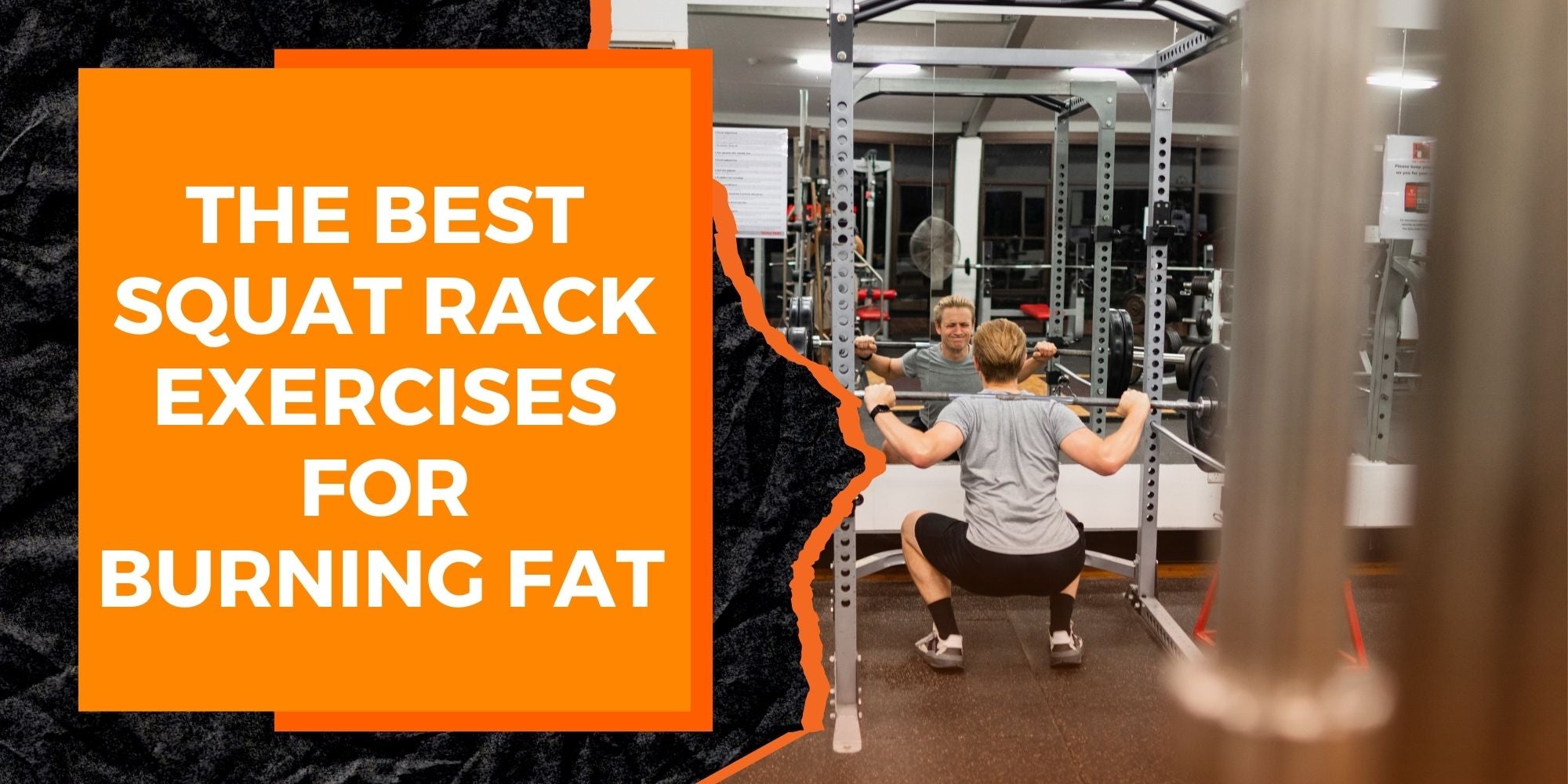 The Best Squat Rack Exercises for Burning Fat