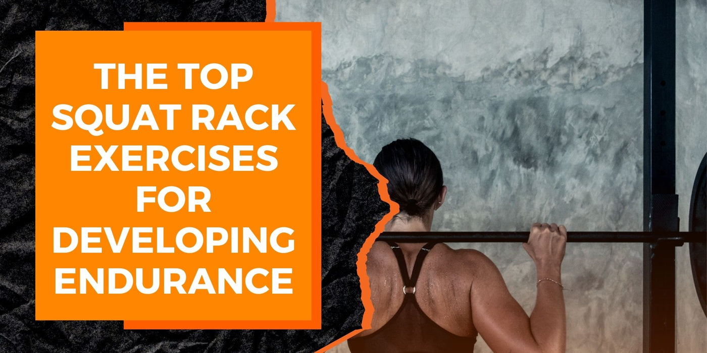 The Top Squat Rack Exercises for Developing Endurance MAGMA Fitness