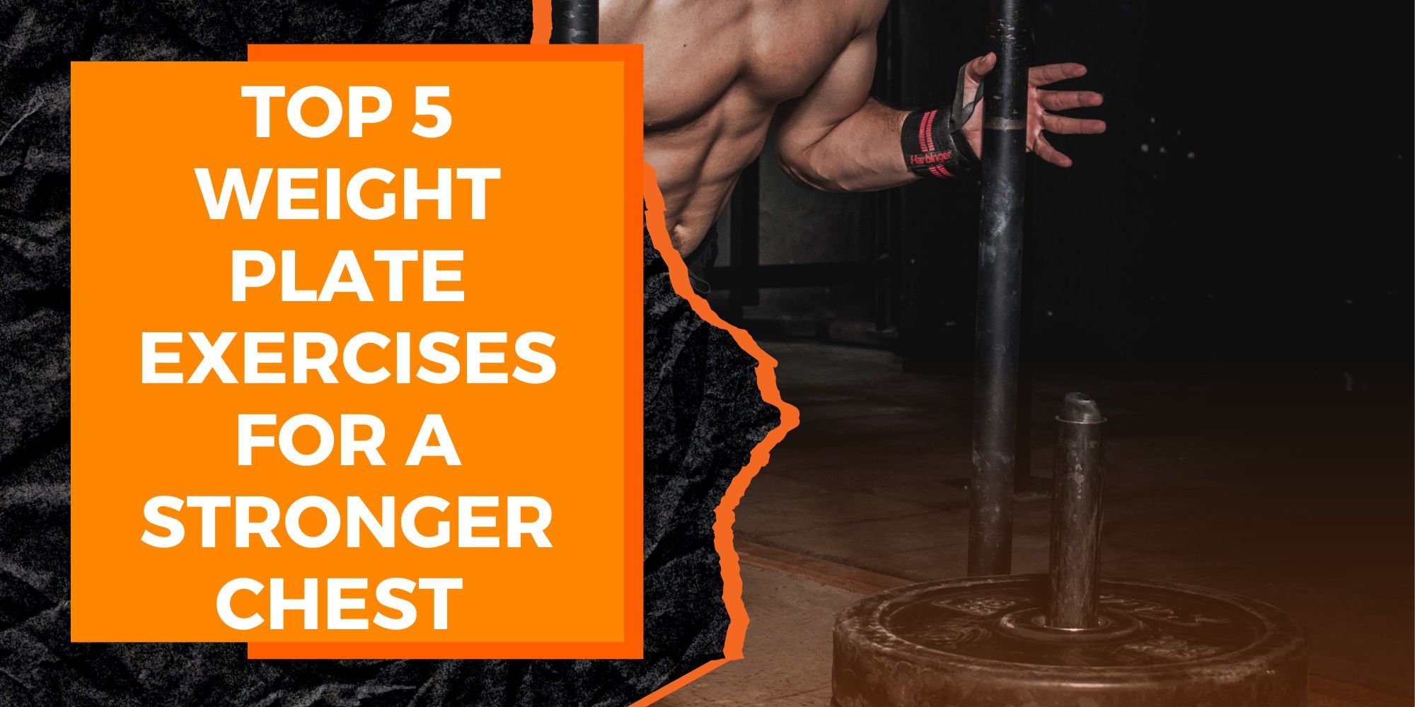 Top 5 Weight Plate Exercises for a Stronger Chest