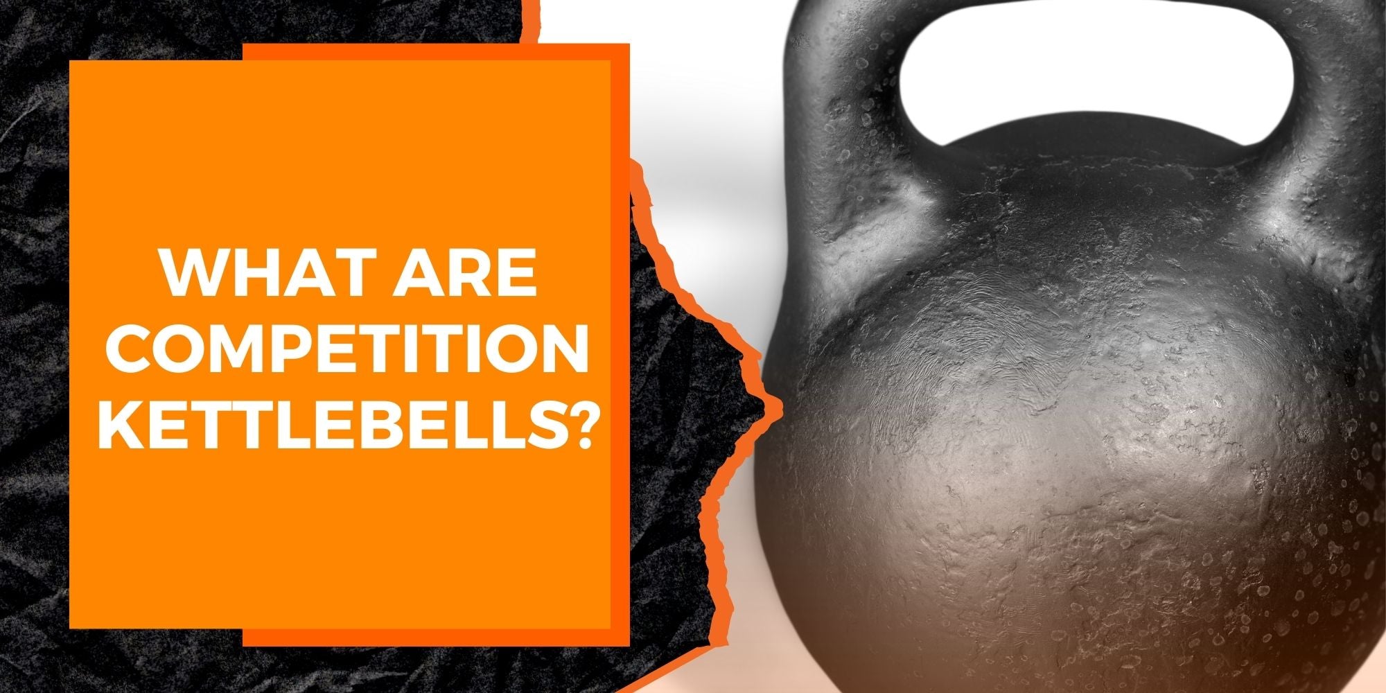 What Are Competition Kettlebells?