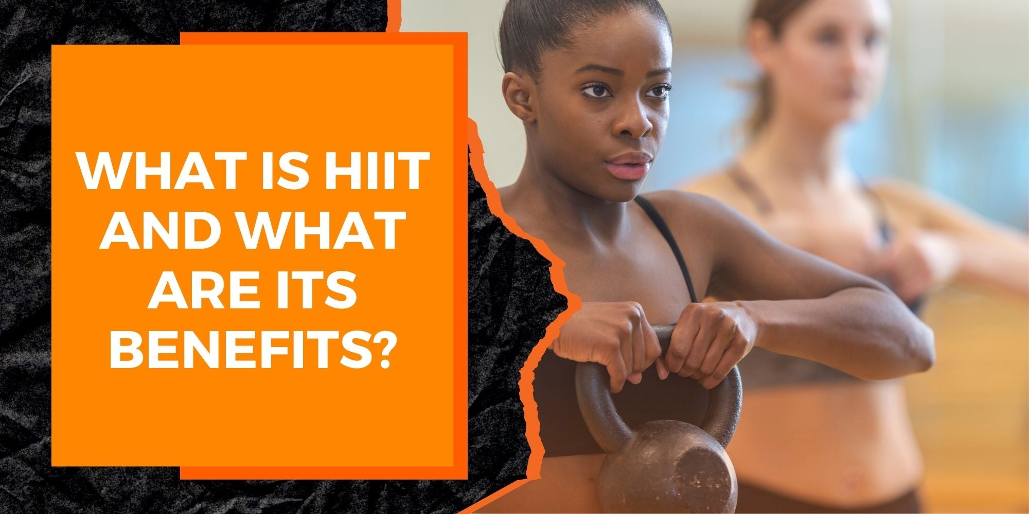 What Is HIIT and What Are Its Benefits?